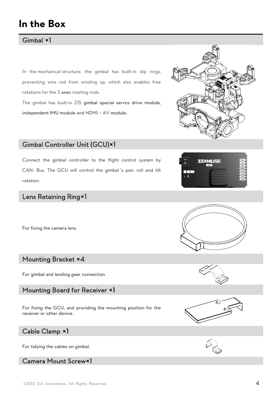Gimbal × 1, Gimbal controller unit (gcu) × 1, Lens retaining ring × 1 | Mounting bracket × 4, Mounting board for receiver ×1, Cable clamp ×1, Camera mount screw ч 1 | DJI Z15-GH3 User Manual | Page 4 / 26