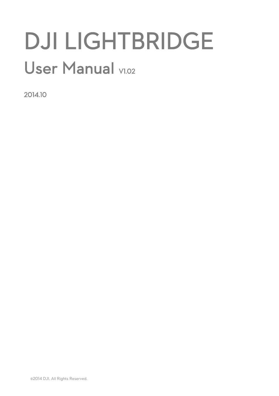 DJI Lightbridge User Manual User Manual | 48 pages