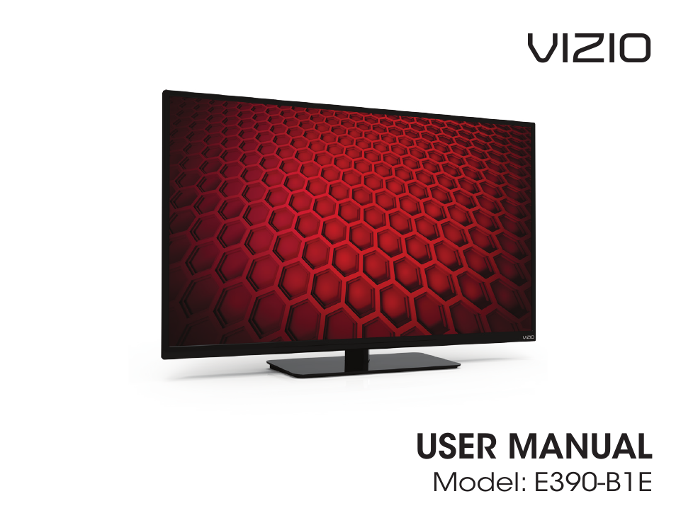 Vizio E390-B1E - User Manual User Manual | 57 pages