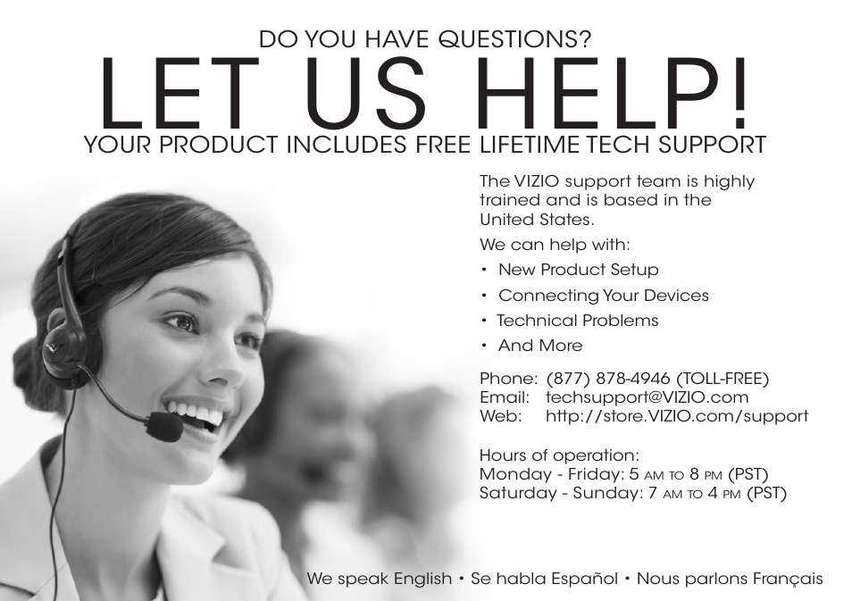 Let us help, Do you have questions, Your product includes free lifetime tech support | Vizio E400i-B2 - Quickstart Guide User Manual | Page 17 / 20