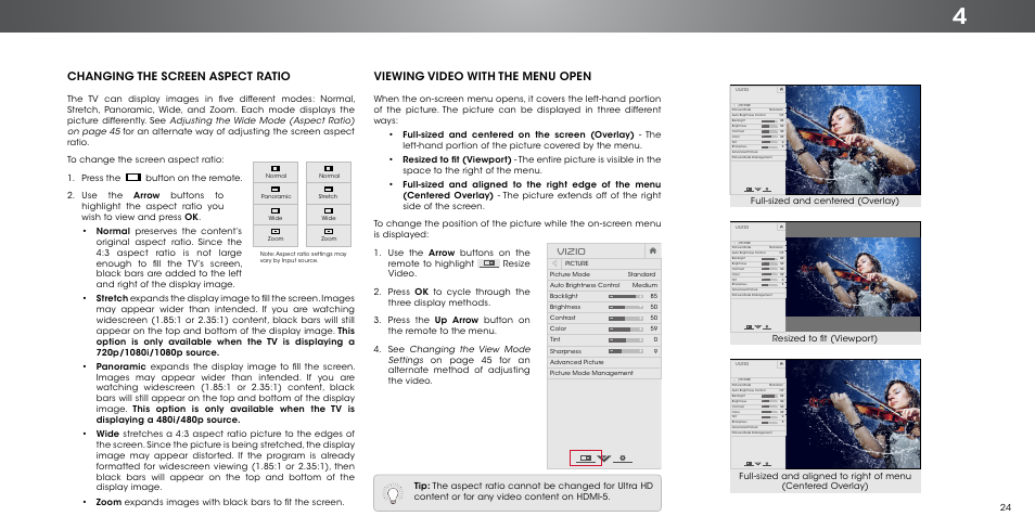 Changing the screen aspect ratio, Viewing video with the menu open, Vizio | Full-sized and centered (overlay) | Vizio P552ui-B2 - User Manual User Manual | Page 24 / 69