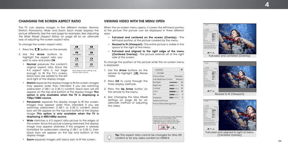 Changing the screen aspect ratio, Viewing video with the menu open, Vizio | Full-sized and centered (overlay) | Vizio P602ui-B3 - User Manual User Manual | Page 24 / 69