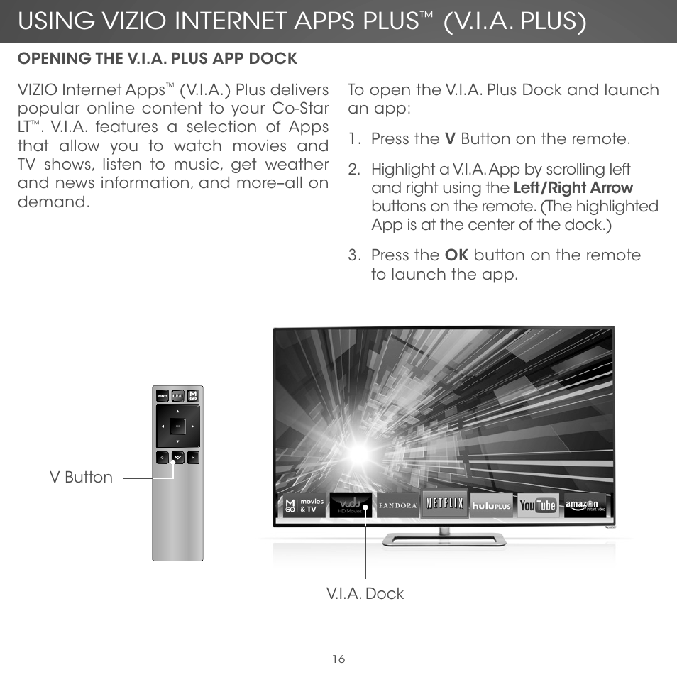 Using vizio internet apps plus, V.i.a. plus) | Vizio Co-Star LT Stream Player - Quickstart Guide User Manual | Page 18 / 40