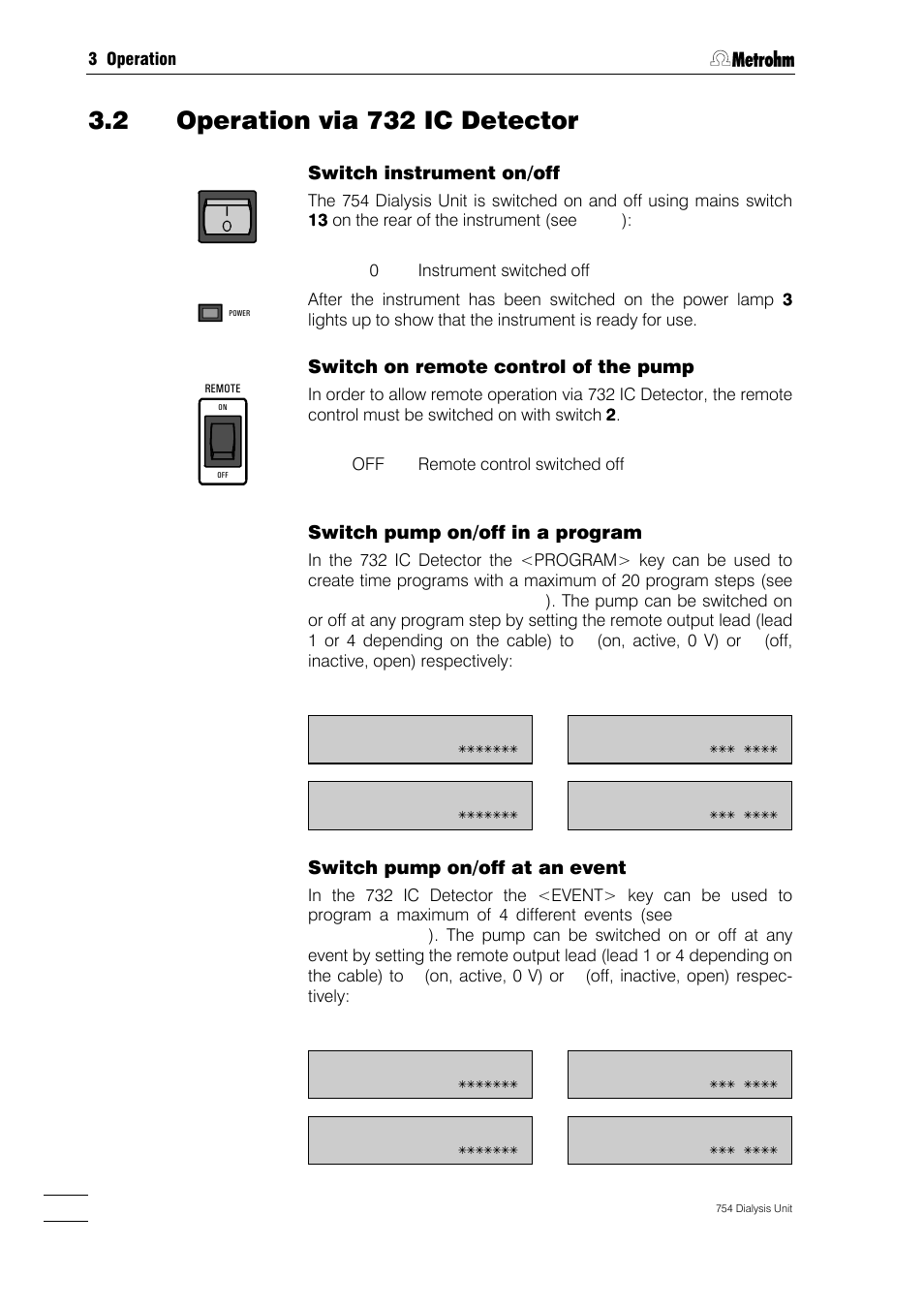 2 operation via 732 ic detector, Switch instrument on/off, Switch on remote control of the pump | Switch pump on/off in a program, Switch pump on/off at an event | Metrohm 754 Dialysis Unit User Manual | Page 25 / 49