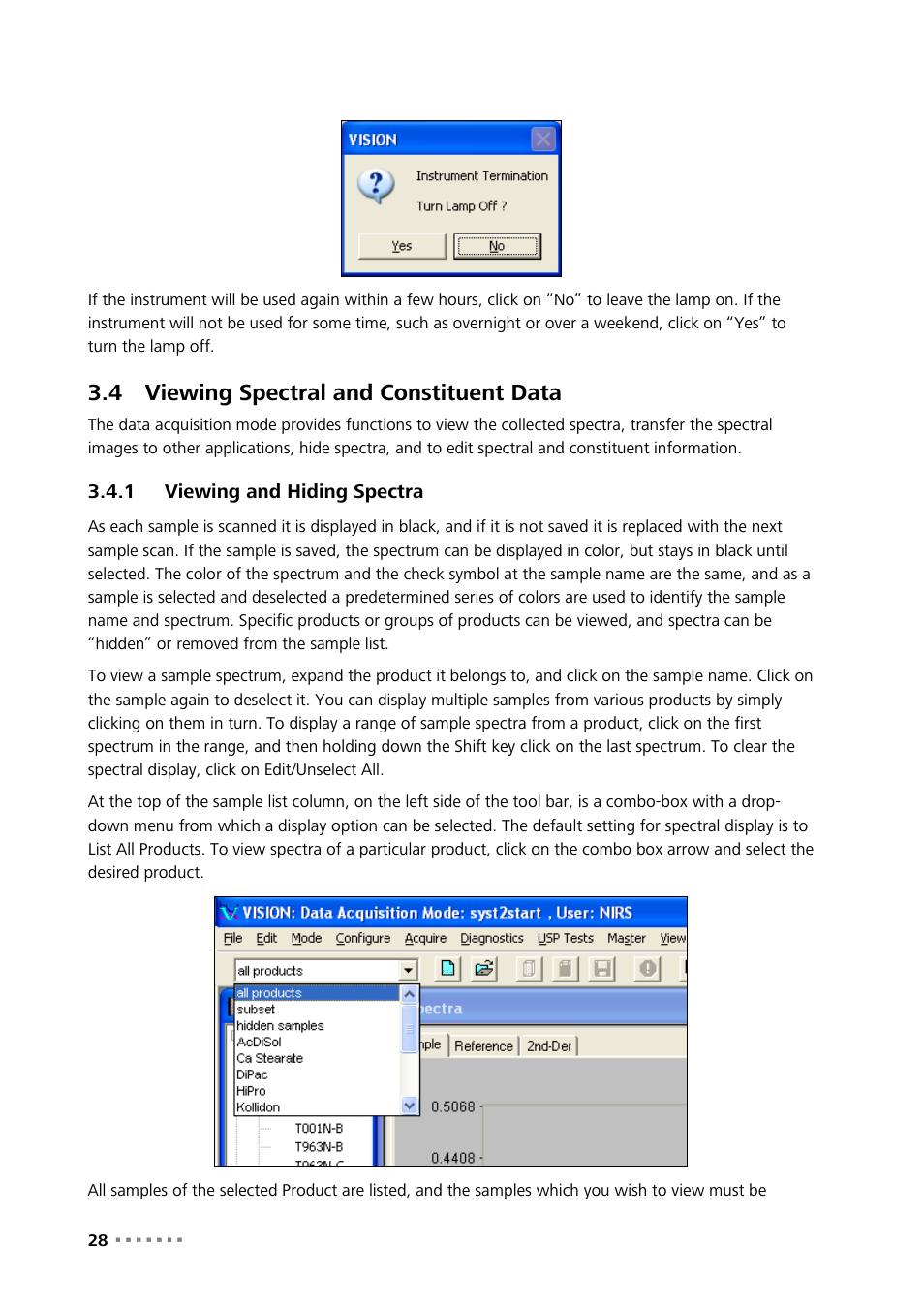4 viewing spectral and constituent data, 1 viewing and hiding spectra, Viewing spectral and constituent data | Viewing and hiding spectra | Metrohm Vision Manual User Manual | Page 30 / 207