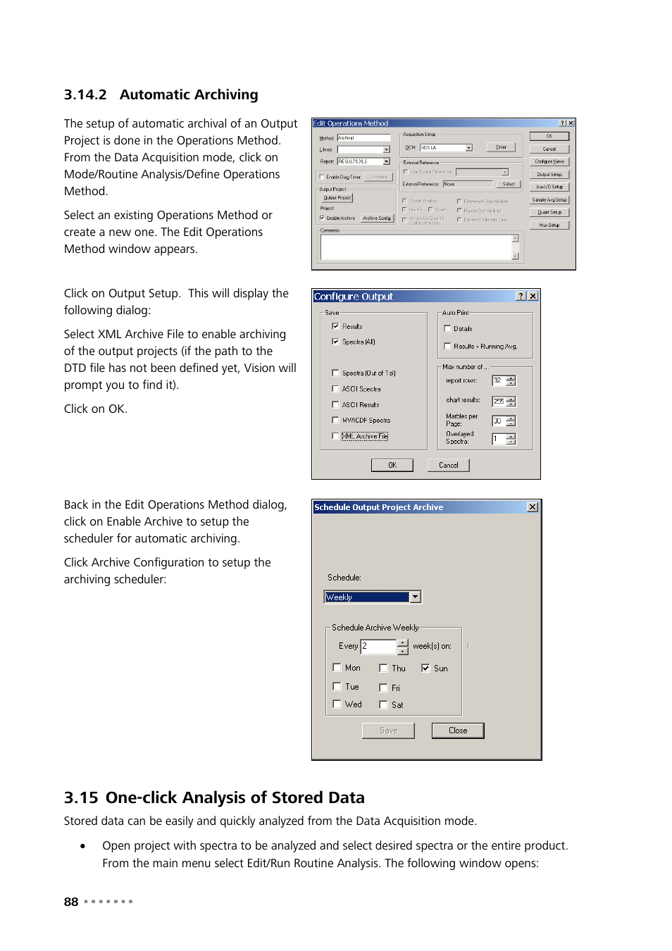 2 automatic archiving, 15 one-click analysis of stored data, Automatic archiving | One-click analysis of stored data | Metrohm Vision Manual User Manual | Page 90 / 207