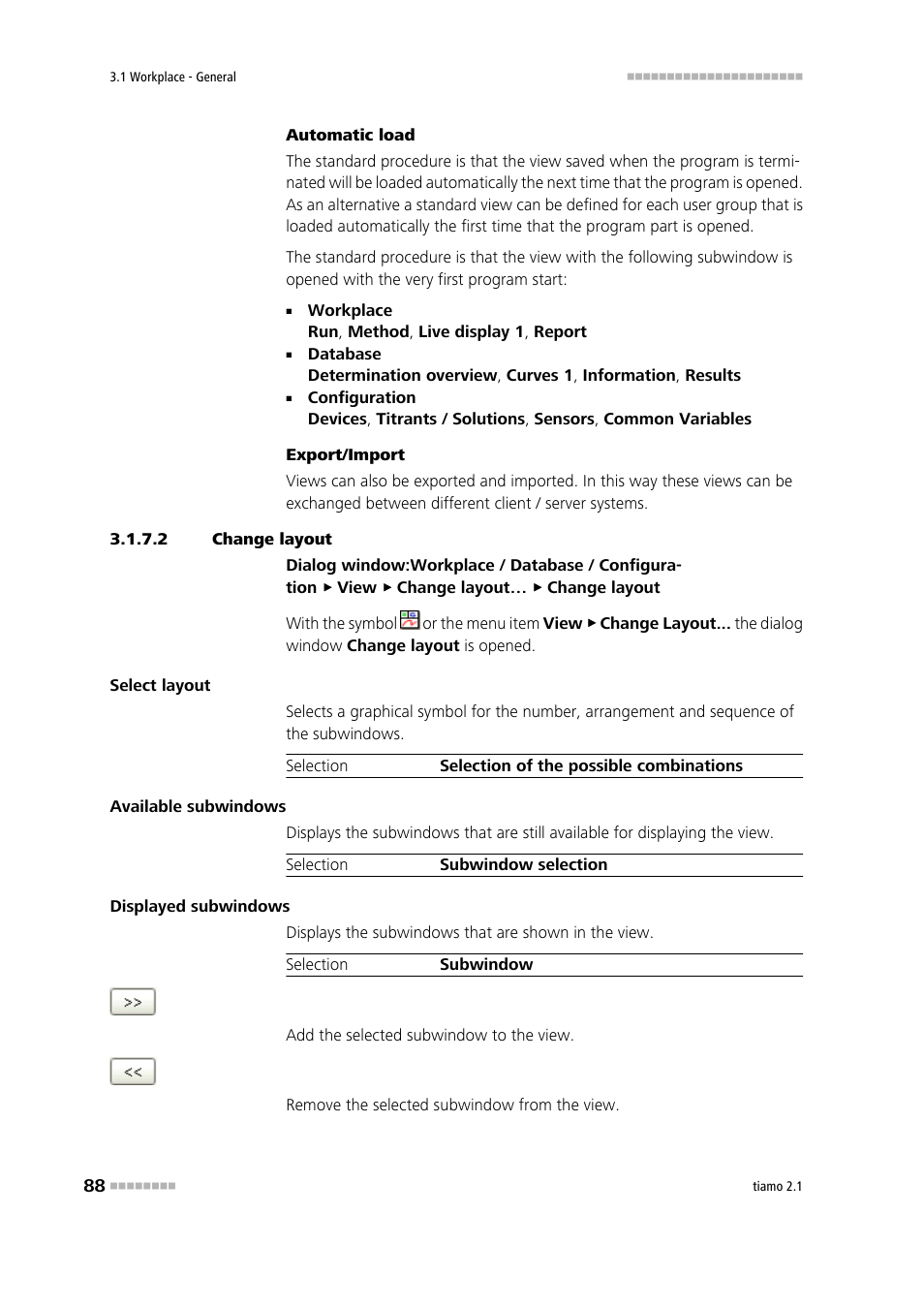 2 change layout, Define the workplace view layout, Change layout | Metrohm tiamo 2.1 Manual User Manual | Page 102 / 1532