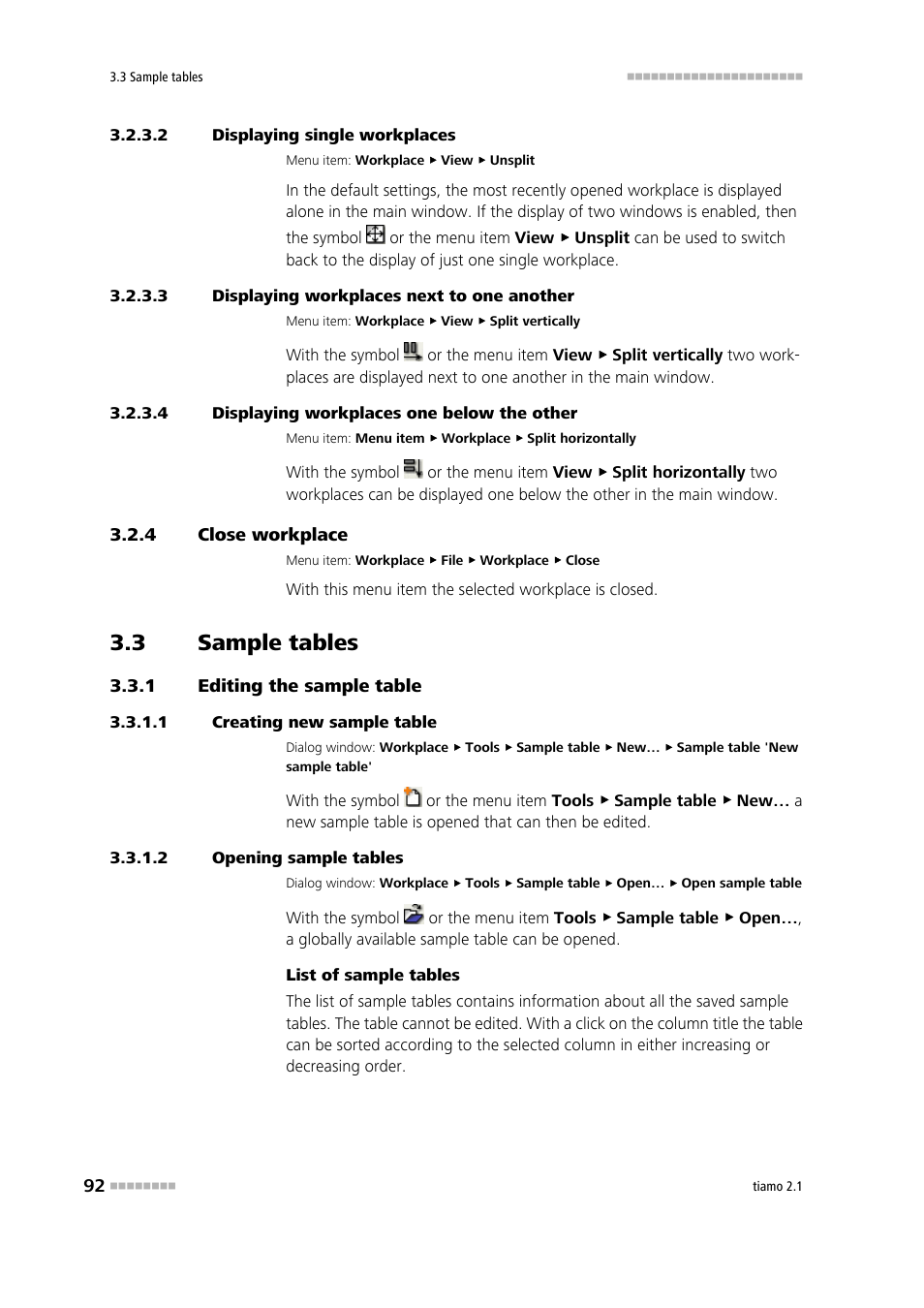 2 displaying single workplaces, 3 displaying workplaces next to one another, 4 displaying workplaces one below the other | 4 close workplace, 3 sample tables, 1 editing the sample table, 1 creating new sample table, 2 opening sample tables, Close workplace, Sample tables | Metrohm tiamo 2.1 Manual User Manual | Page 106 / 1532