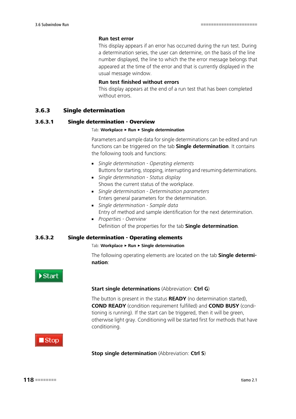 3 single determination, 1 single determination - overview, 2 single determination - operating elements | Single determination, Start/stop single determination, Interrupt/resume single determination | Metrohm tiamo 2.1 Manual User Manual | Page 132 / 1532