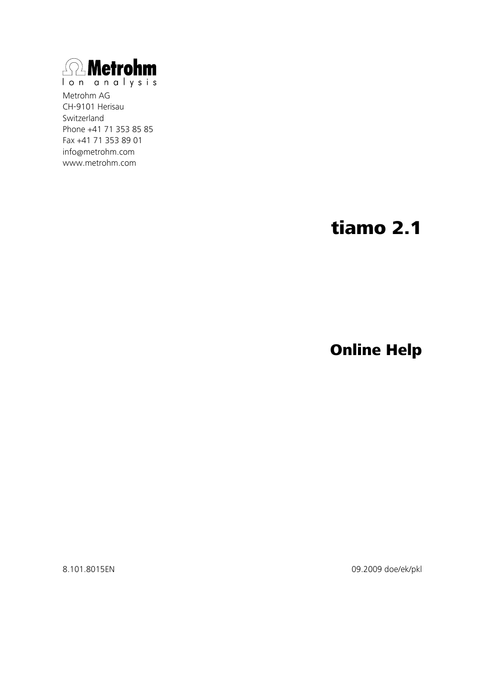 Tiamo 2.1, Online help | Metrohm tiamo 2.1 Manual User Manual | Page 3 / 1532