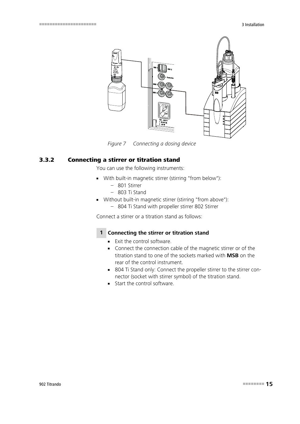 2 connecting a stirrer or titration stand, Connecting a stirrer or titration stand, Figure 7 | Connecting a dosing device | Metrohm 902 Titrando User Manual | Page 23 / 52