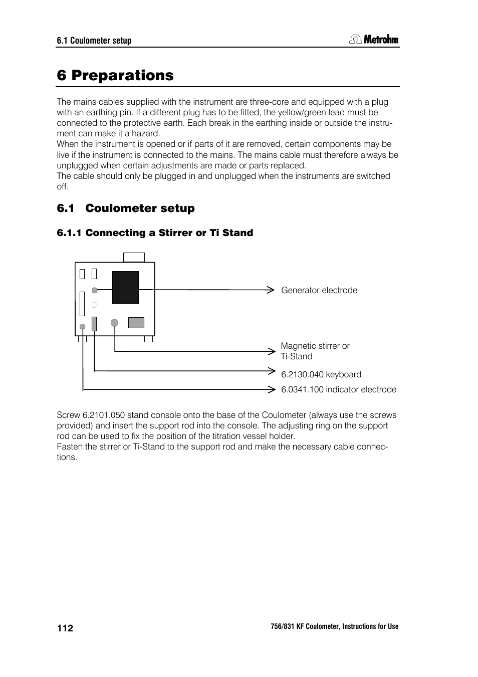 6 preparations, 1 coulometer setup, 1 connecting a stirrer or ti stand | Metrohm 756 KF Coulometer User Manual | Page 120 / 163
