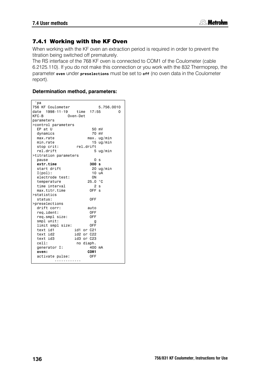 1 working with the kf oven, 4 user methods, Under | Must be set to | Metrohm 756 KF Coulometer User Manual | Page 144 / 163