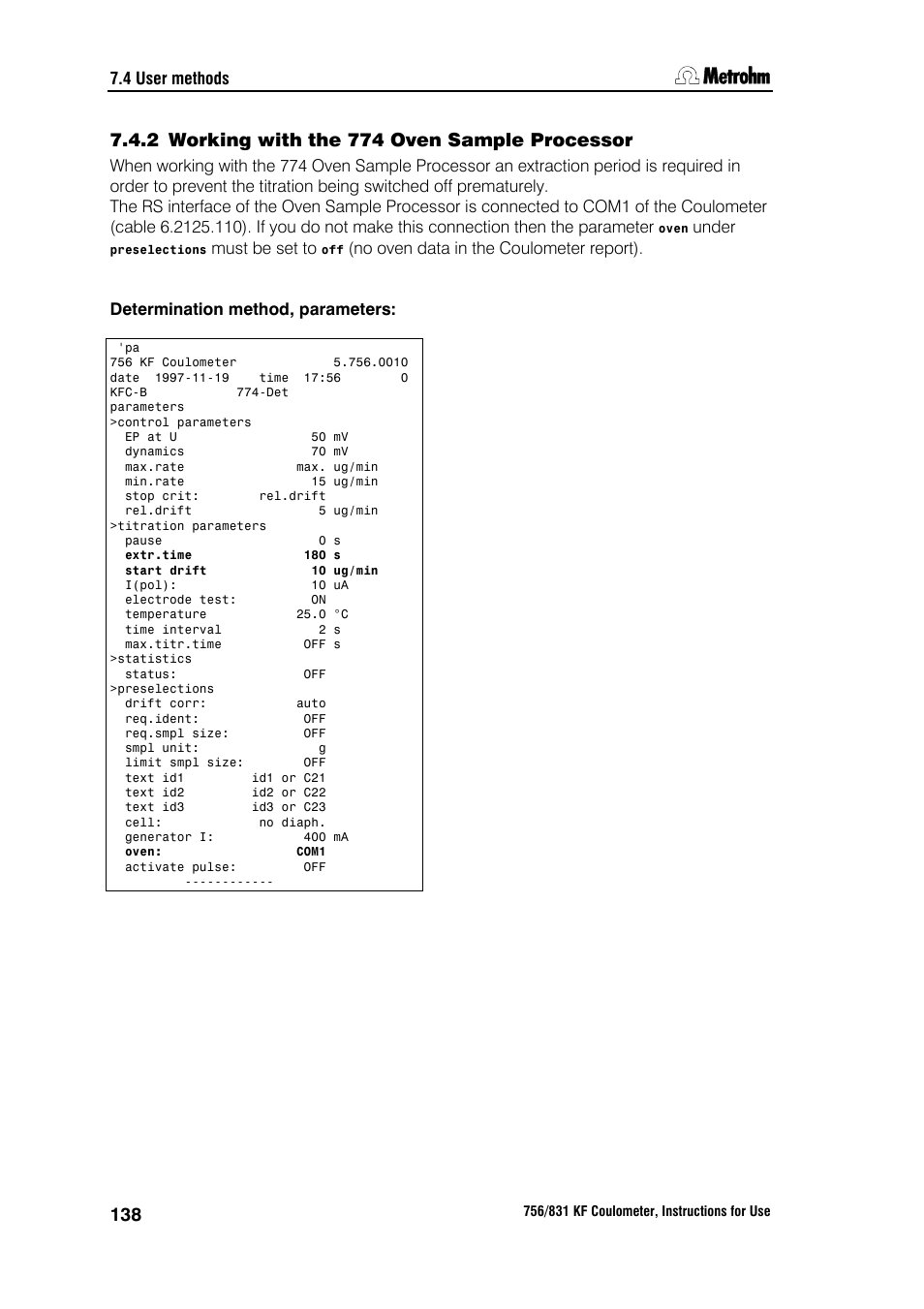 2 working with the 774 oven sample processor, 4 user methods, Under | Must be set to | Metrohm 756 KF Coulometer User Manual | Page 146 / 163