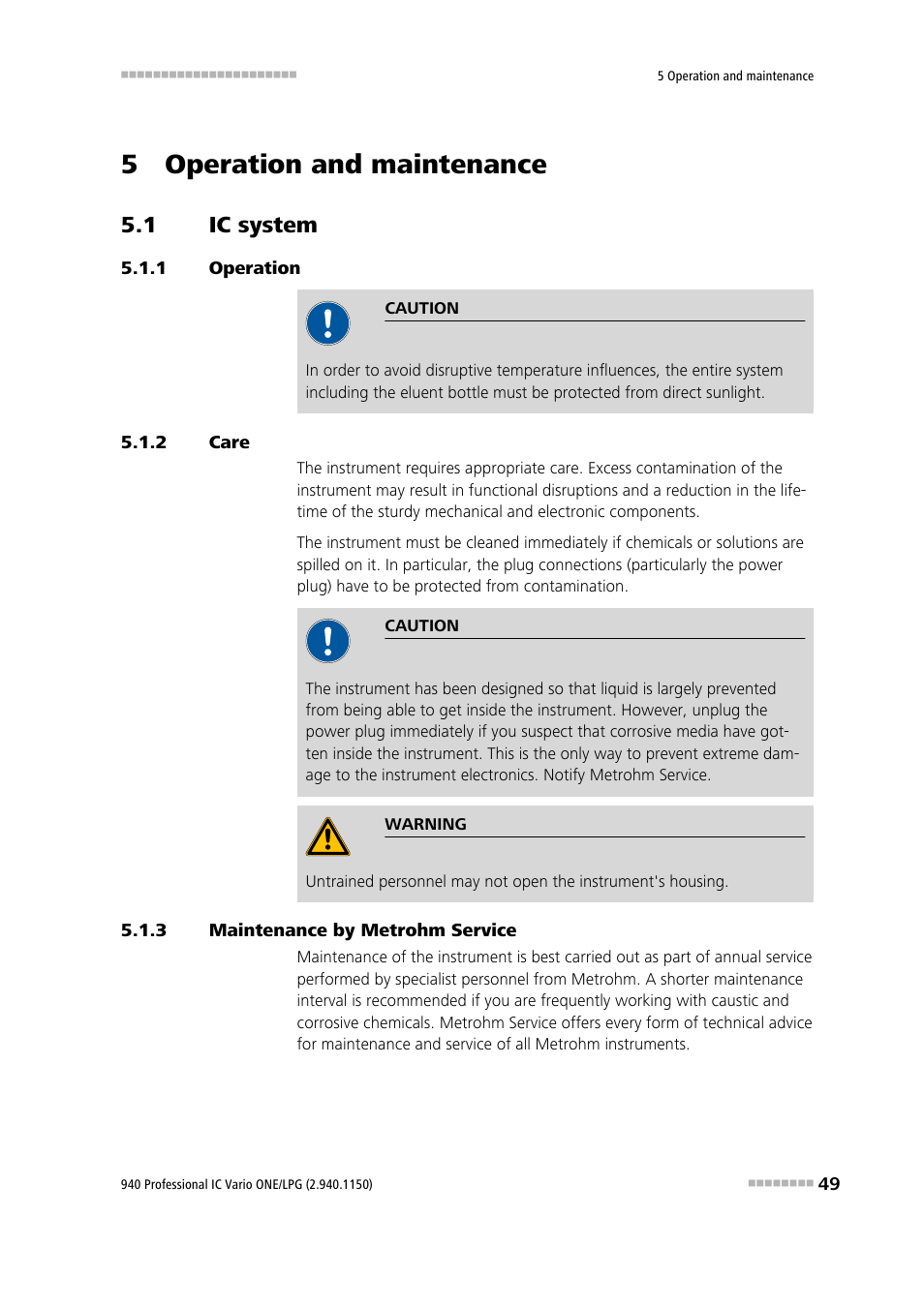 5 operation and maintenance, 1 ic system, 1 operation | 2 care, 3 maintenance by metrohm service, Ic system, Operation, Care, Maintenance by metrohm service | Metrohm 940 Professional IC Vario ONE/LPG User Manual | Page 57 / 98