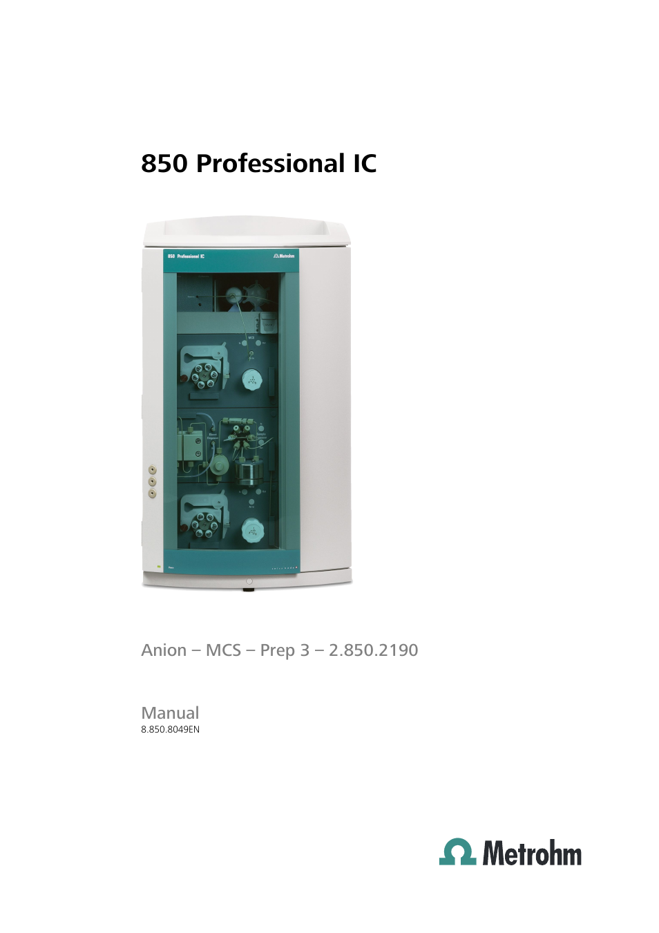 Metrohm 850 Professional IC Anion MCS Prep 3 User Manual | 154 pages