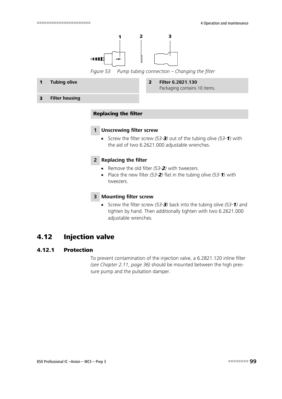 12 injection valve, 1 protection, Protection | Figure 53, Pump tubing connection – changing the filter | Metrohm 850 Professional IC Anion MCS Prep 3 User Manual | Page 109 / 154