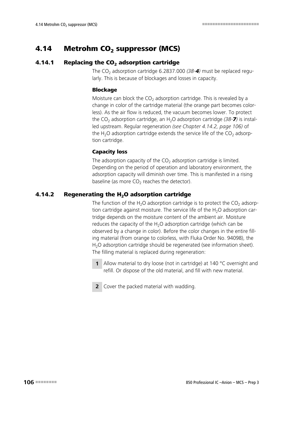 14 metrohm co2 suppressor (mcs), 1 replacing the co2 adsorption cartridge, 2 regenerating the h2o adsorption cartridge | 14 metrohm co, Suppressor (mcs), Replacing the co, Adsorption cartridge, Regenerating the h, O adsorption cartridge | Metrohm 850 Professional IC Anion MCS Prep 3 User Manual | Page 116 / 154