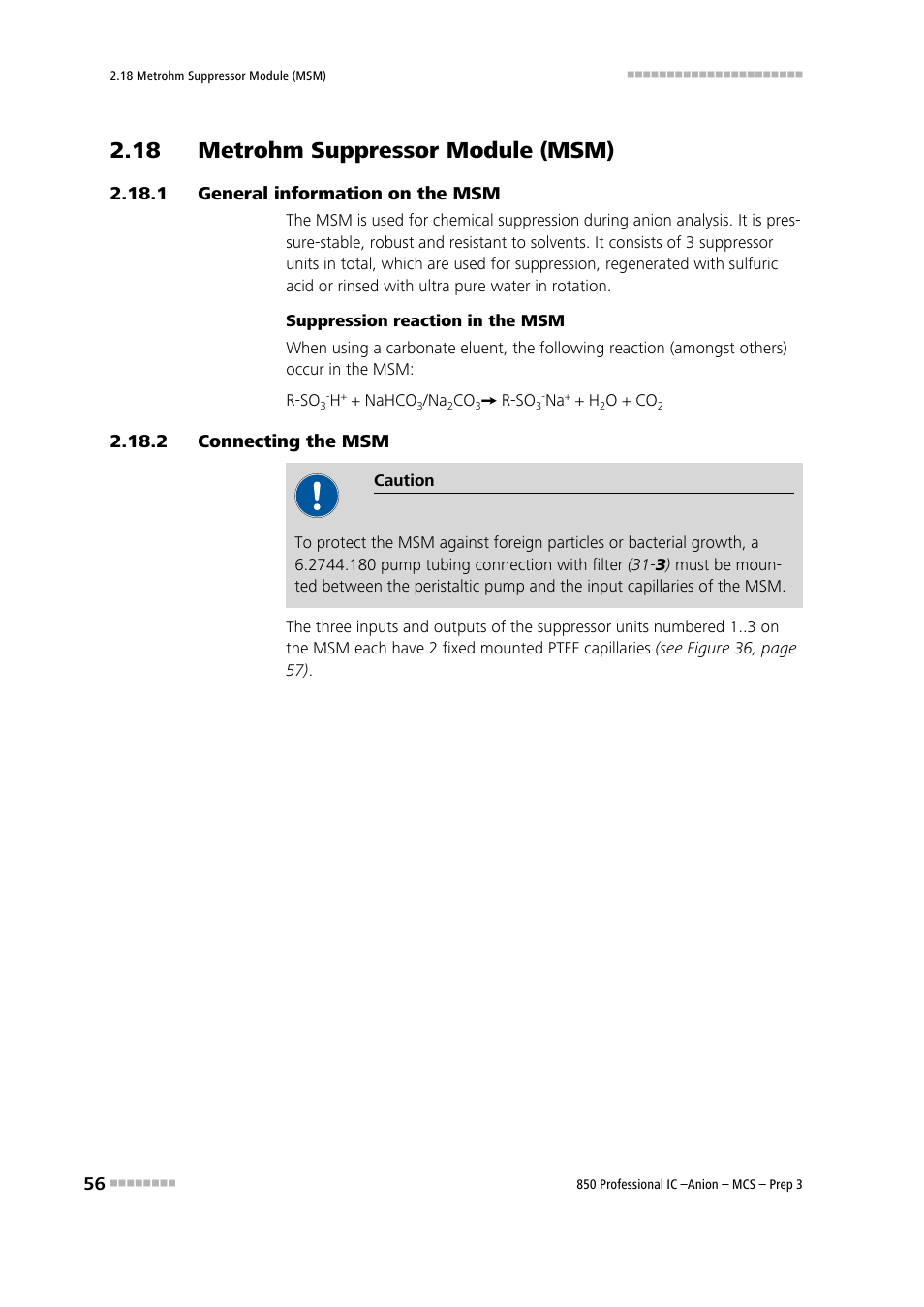 18 metrohm suppressor module (msm), 1 general information on the msm, 2 connecting the msm | General information on the msm, Connecting the msm, See chapter 2.18 | Metrohm 850 Professional IC Anion MCS Prep 3 User Manual | Page 66 / 154