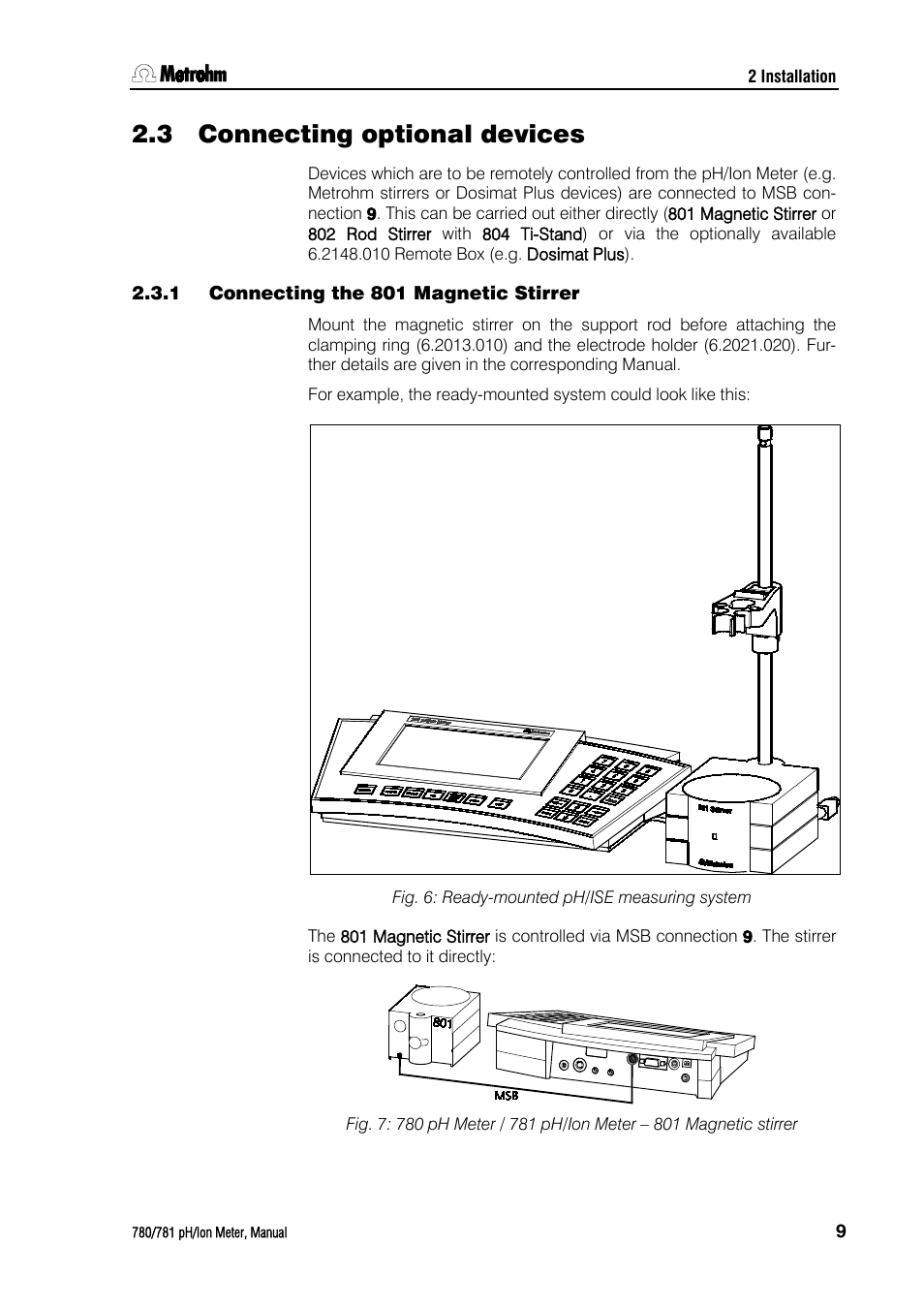 3 connecting optional devices, 1 connecting the 801 magnetic stirrer, Connecting optional devices | Connecting the 801 magnetic stirrer, Fig. 6: ready-mounted ph/ise measuring system | Metrohm 781 pH/Ion Meter User Manual | Page 19 / 177