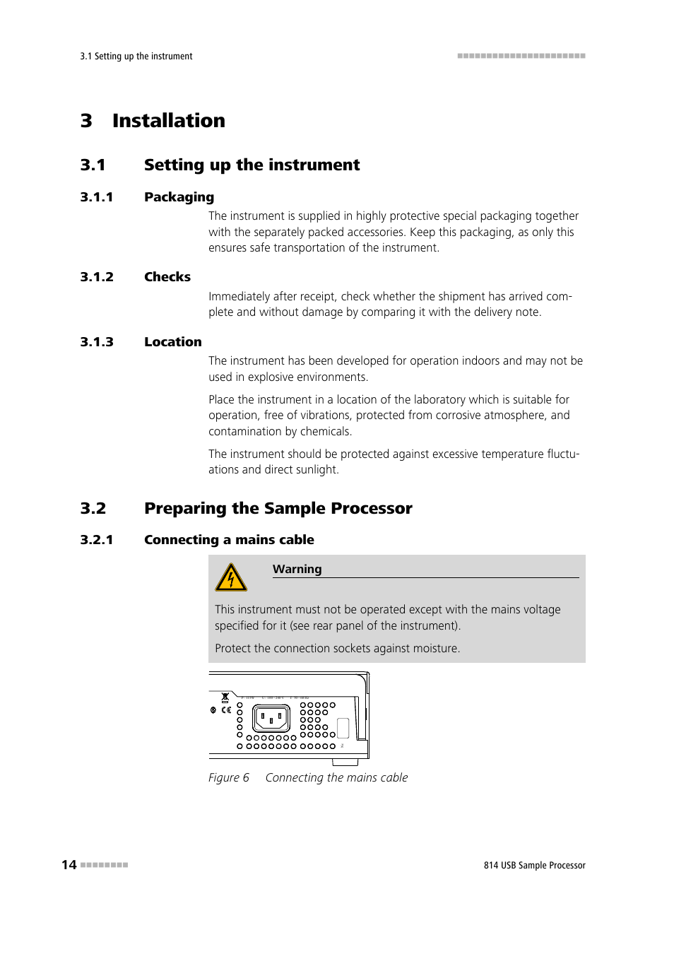 3 installation, 1 setting up the instrument, 1 packaging | 2 checks, 3 location, 2 preparing the sample processor, 1 connecting a mains cable, Setting up the instrument, Packaging, Checks | Metrohm 814 USB Sample Processor User Manual | Page 22 / 90