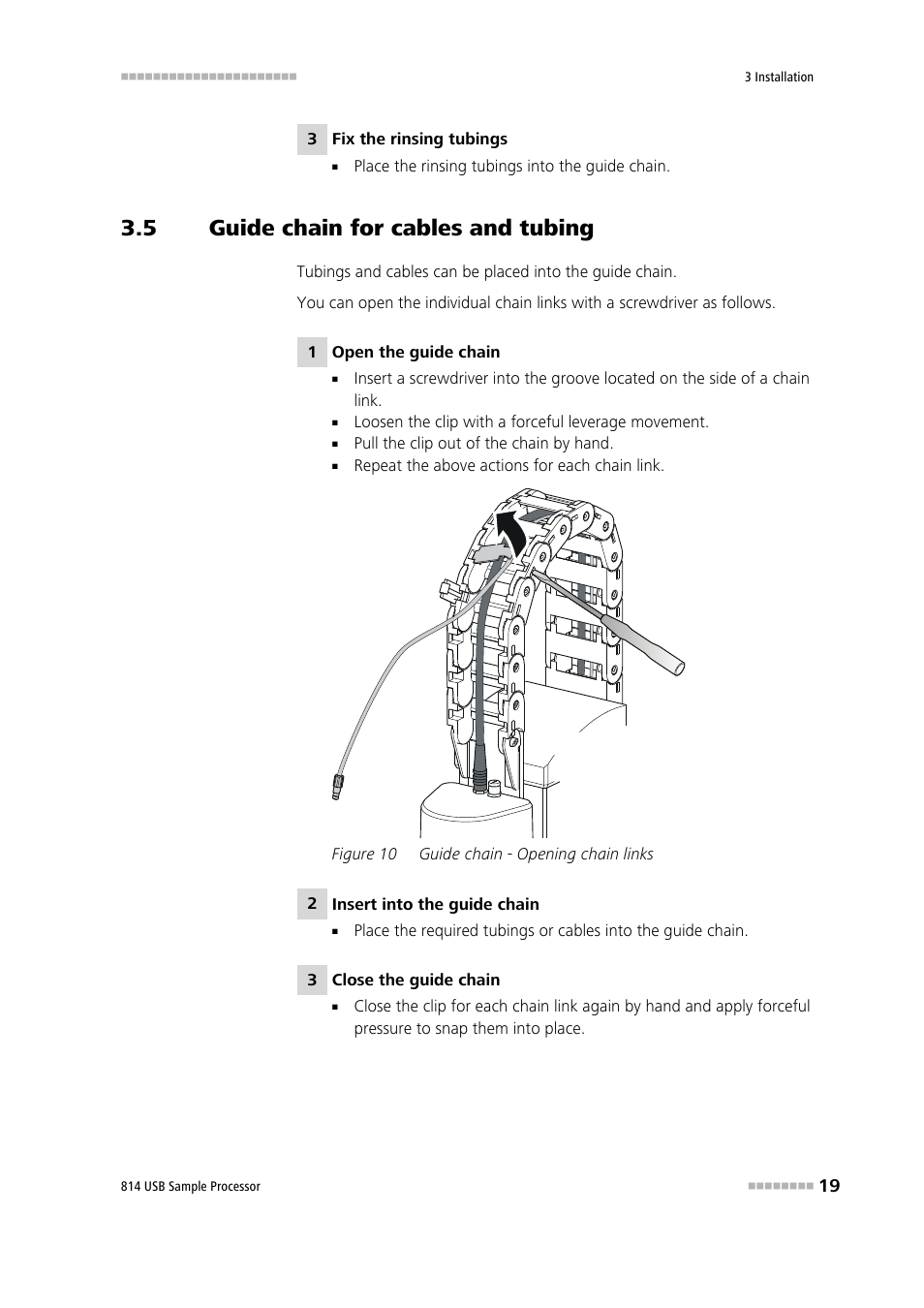 5 guide chain for cables and tubing, Guide chain for cables and tubing, Figure 10 | Guide chain - opening chain links | Metrohm 814 USB Sample Processor User Manual | Page 27 / 90