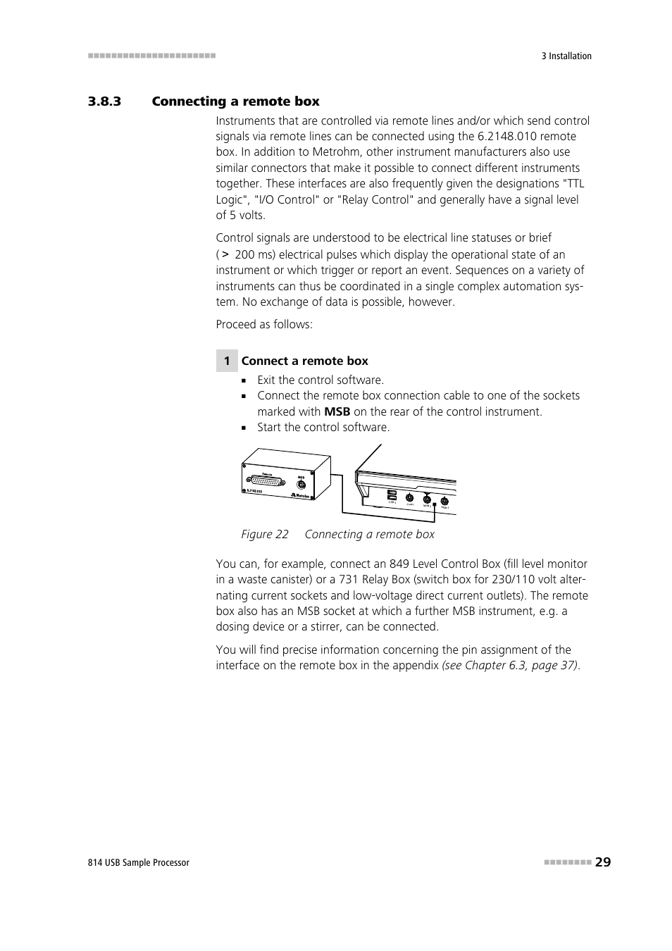 3 connecting a remote box, Connecting a remote box, Figure 22 | Metrohm 814 USB Sample Processor User Manual | Page 37 / 90