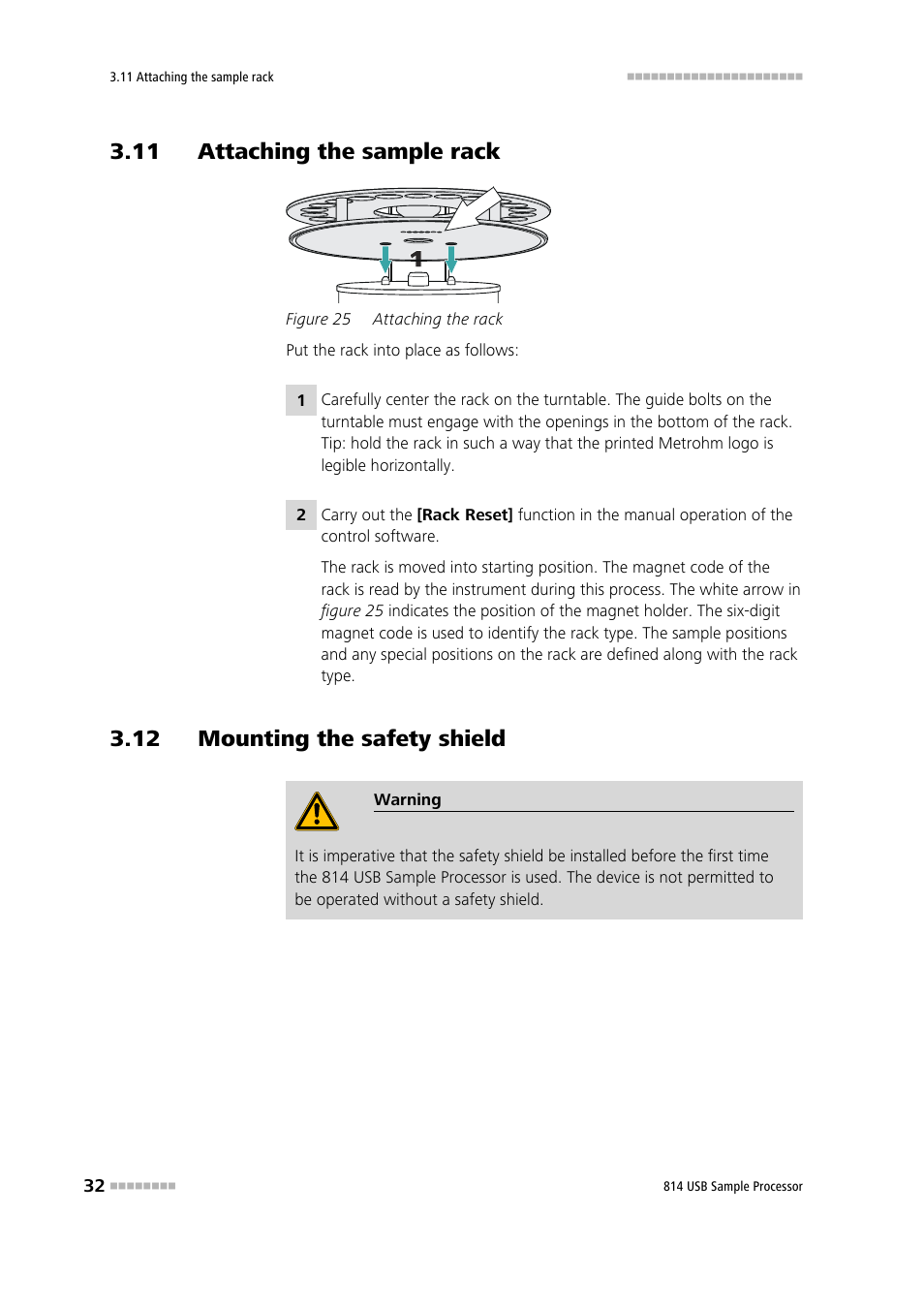 11 attaching the sample rack, 12 mounting the safety shield, Figure 25 | Attaching the rack | Metrohm 814 USB Sample Processor User Manual | Page 40 / 90