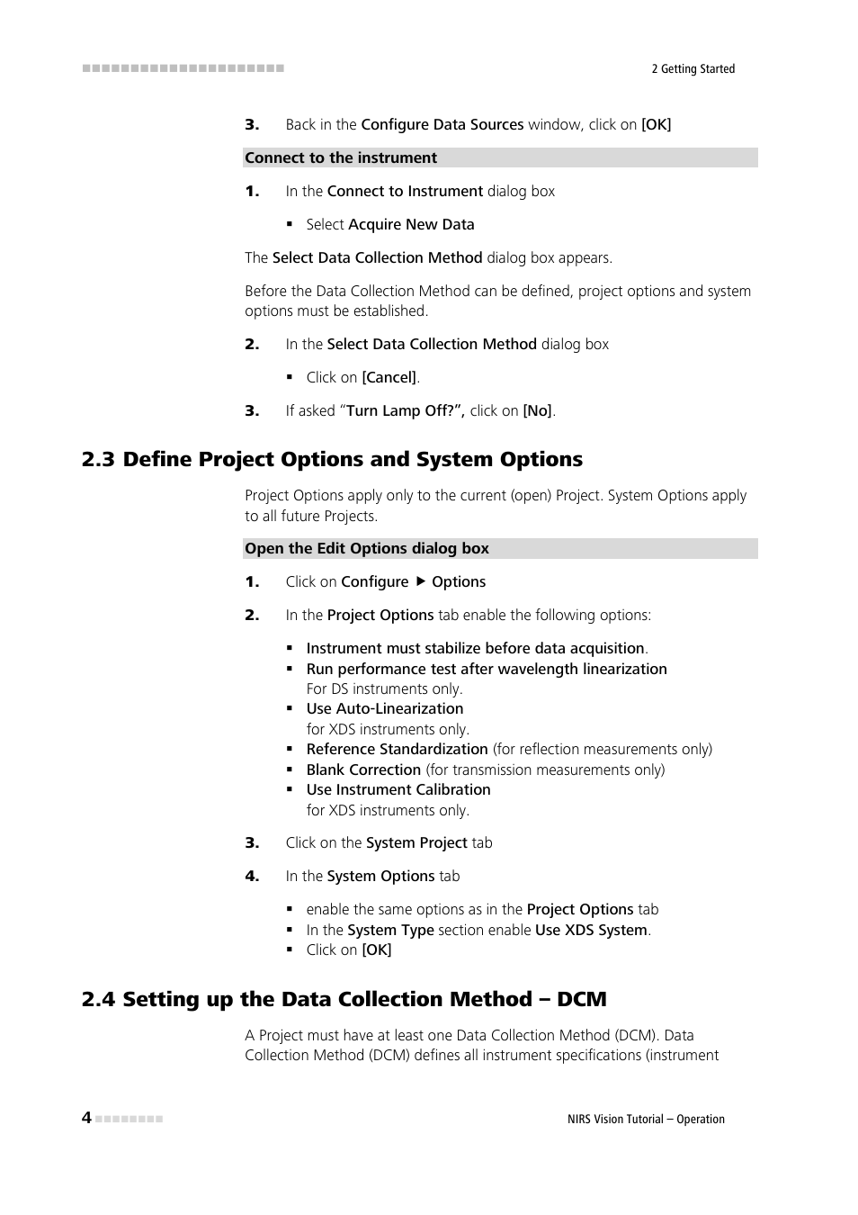 In the connect to instrument dialog box, In the select data collection method dialog box, If asked “turn lamp off?”, click on [no | 3 define project options and system options, Click on configure ( options, Click on the system project tab, In the system options tab, 4 setting up the data collection method – dcm, Define project options and system options, Setting up the data collection method – dcm | Metrohm Vision – Tutorial User Manual | Page 11 / 40