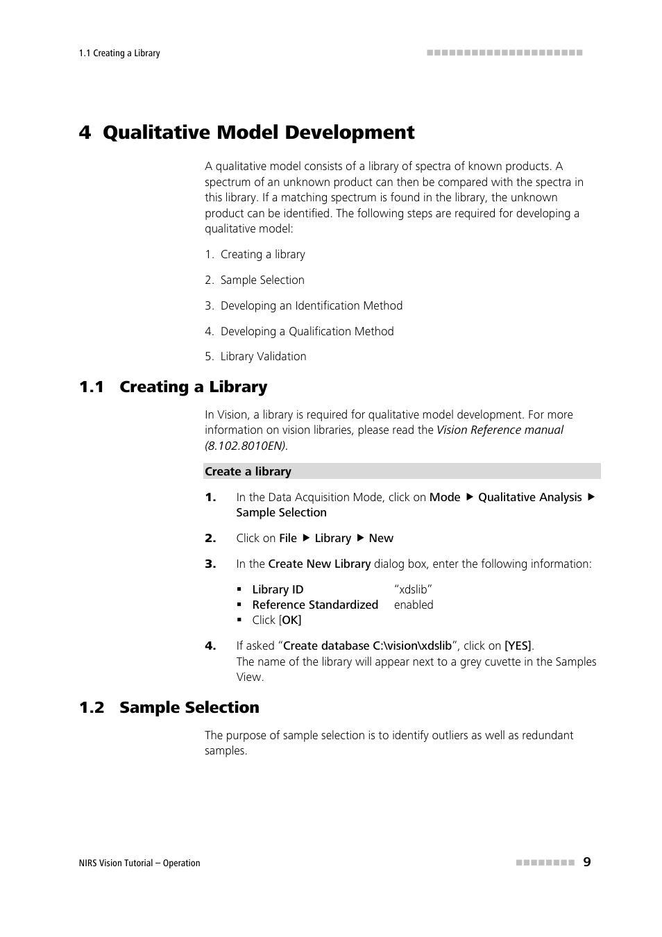 4 qualitative model development, Creating a library, Sample selection | Developing an identification method, Developing a qualification method, Library validation, 1 creating a library, Click on file ( library ( new, 2 sample selection, Qualitative model development | Metrohm Vision – Tutorial User Manual | Page 16 / 40