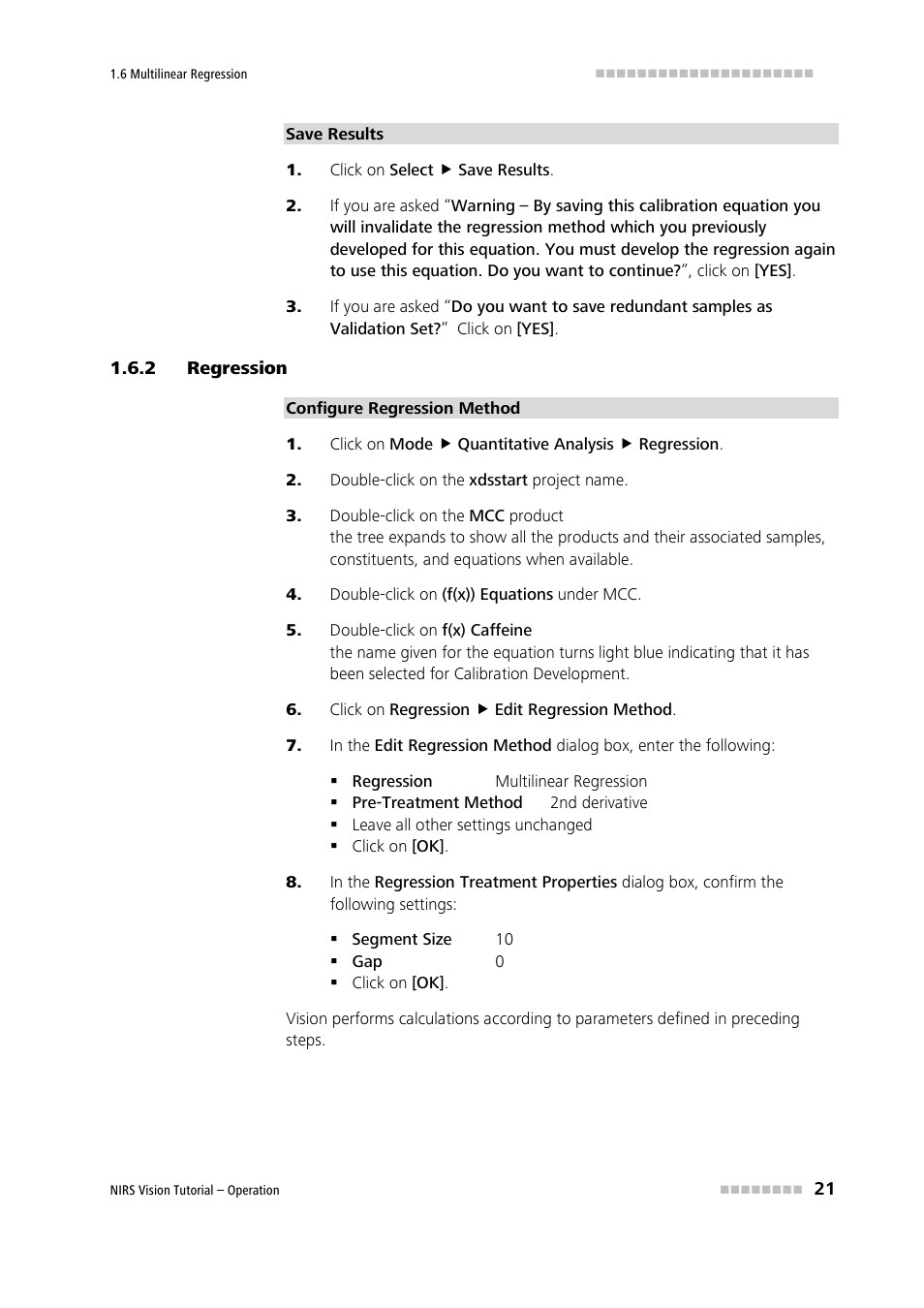 Click on select ( save results, 2 regression, Click on mode ( quantitative analysis ( regression | Double-click on the xdsstart project name, Double-click on (f(x)) equations under mcc, Click on regression ( edit regression method, Regression | Metrohm Vision – Tutorial User Manual | Page 28 / 40
