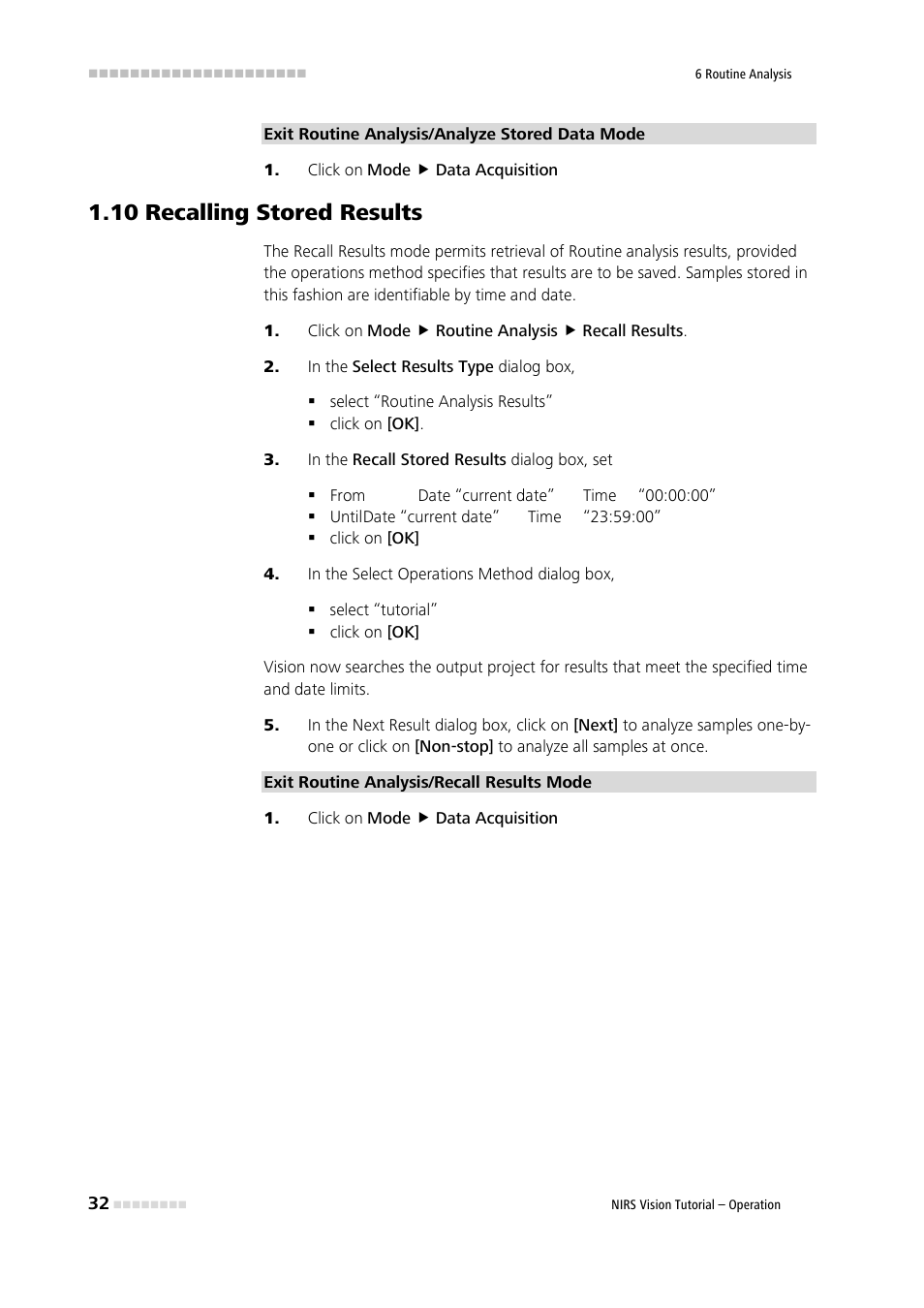 Click on mode ( data acquisition, 10 recalling stored results, Click on mode ( routine analysis ( recall results | In the select results type dialog box, In the recall stored results dialog box, set, In the select operations method dialog box, Recalling stored results | Metrohm Vision – Tutorial User Manual | Page 39 / 40