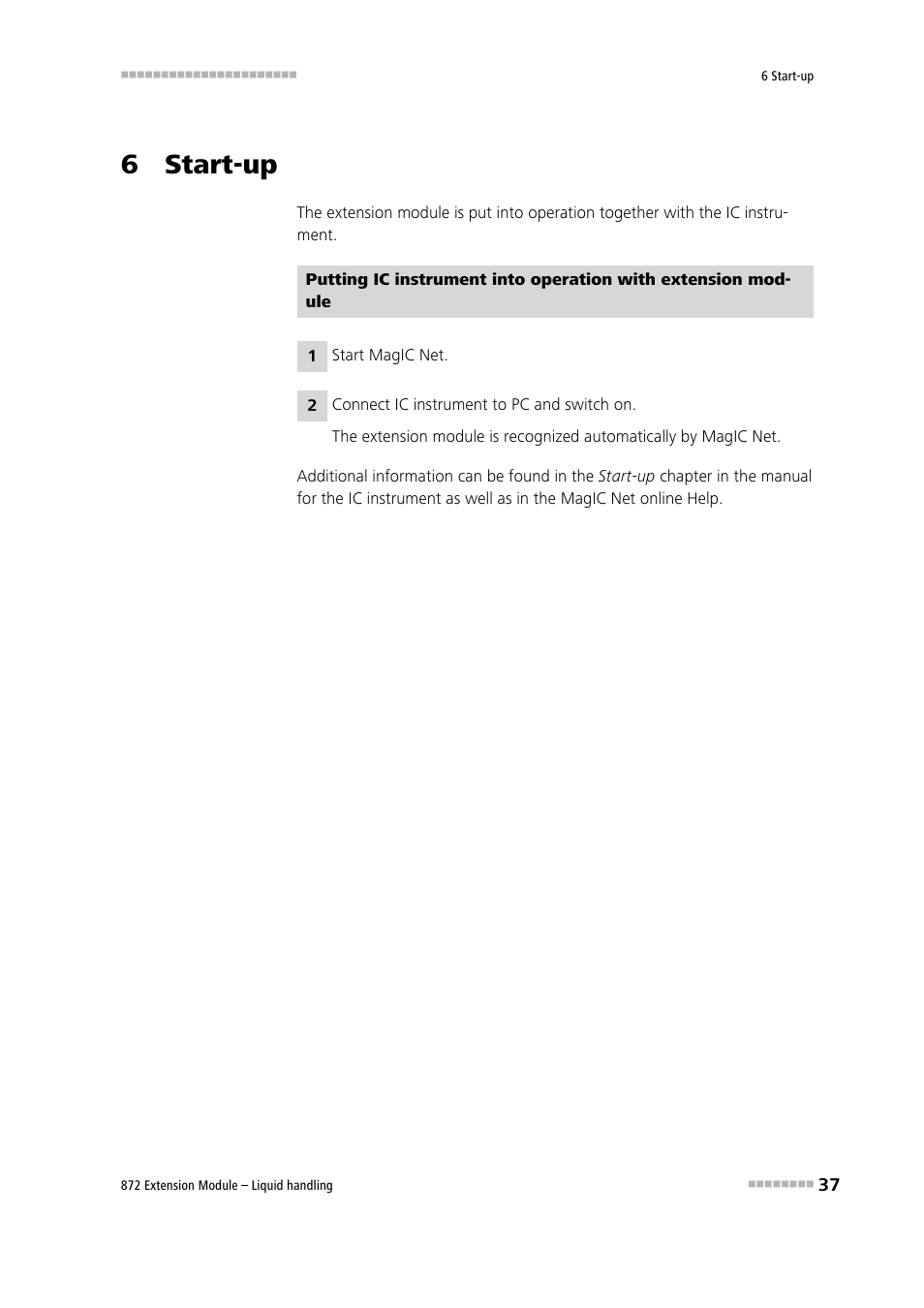 6 start-up | Metrohm 872 Extension Module Liquid handling User Manual | Page 45 / 64