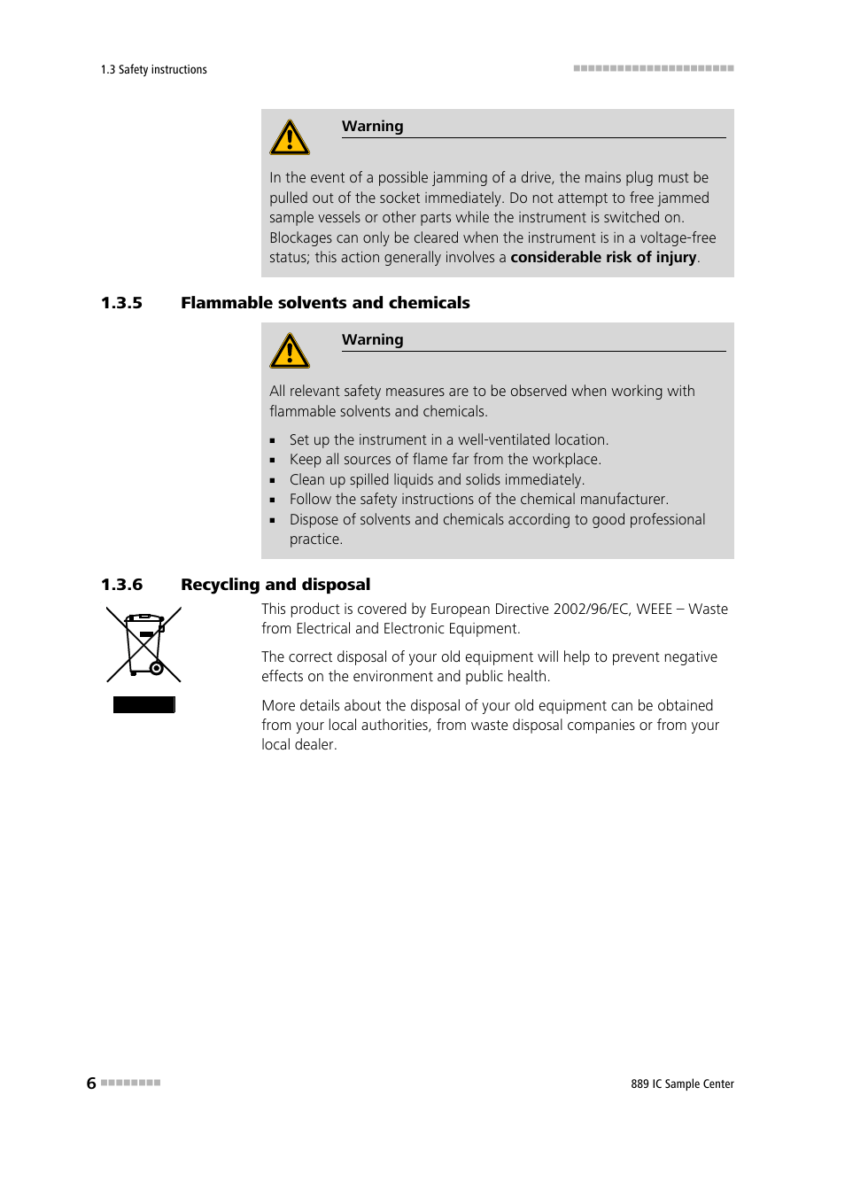 5 flammable solvents and chemicals, 6 recycling and disposal, Flammable solvents and chemicals | Recycling and disposal | Metrohm 889 IC Sample Center User Manual | Page 14 / 68