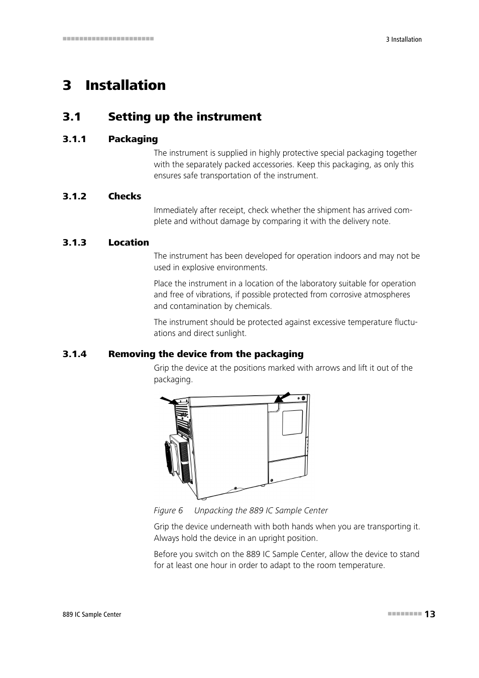 3 installation, 1 setting up the instrument, 1 packaging | 2 checks, 3 location, 4 removing the device from the packaging, Setting up the instrument, Packaging, Checks, Location | Metrohm 889 IC Sample Center User Manual | Page 21 / 68