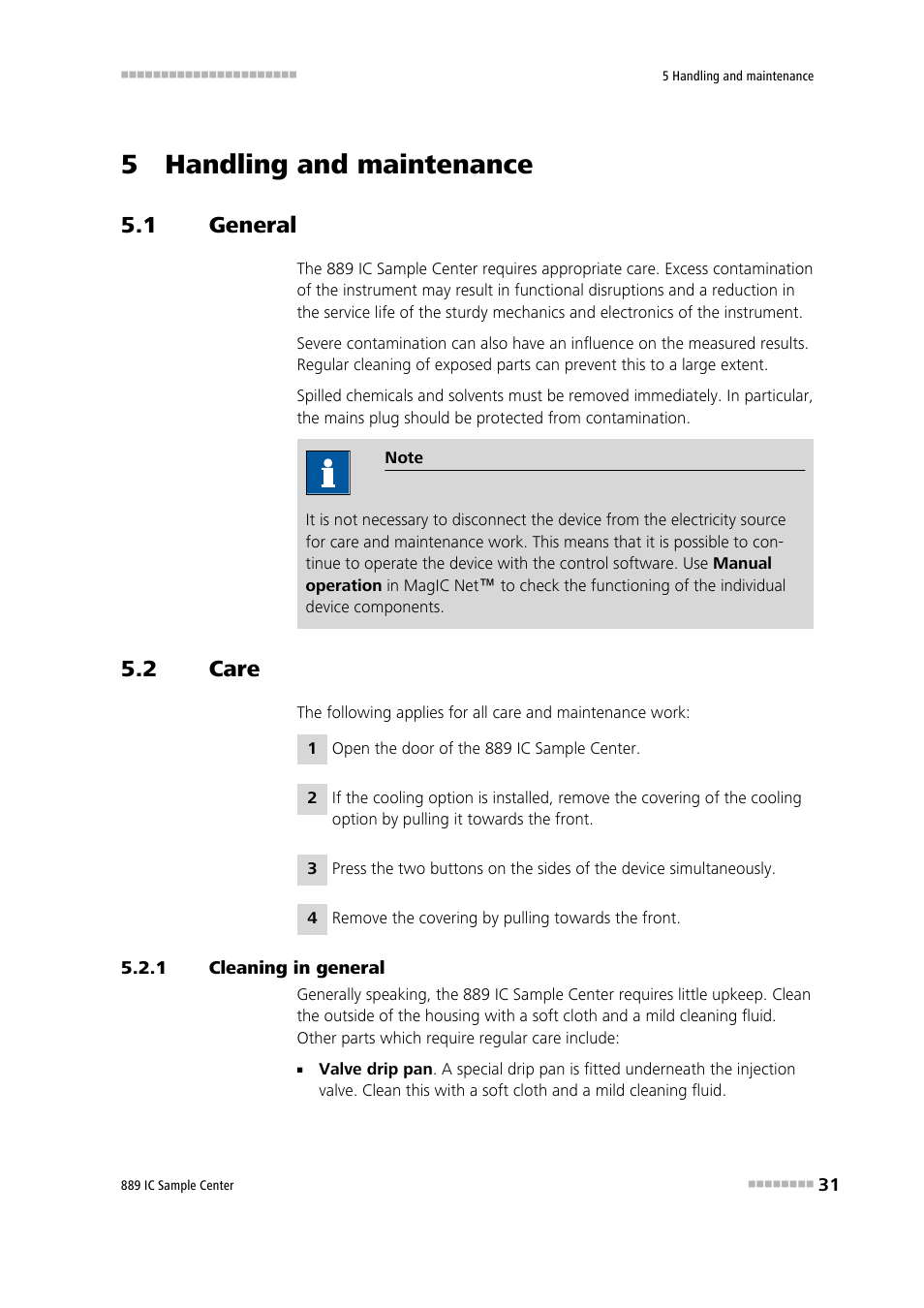 5 handling and maintenance, 1 general, 2 care | 1 cleaning in general, General, Care, Cleaning in general | Metrohm 889 IC Sample Center User Manual | Page 39 / 68