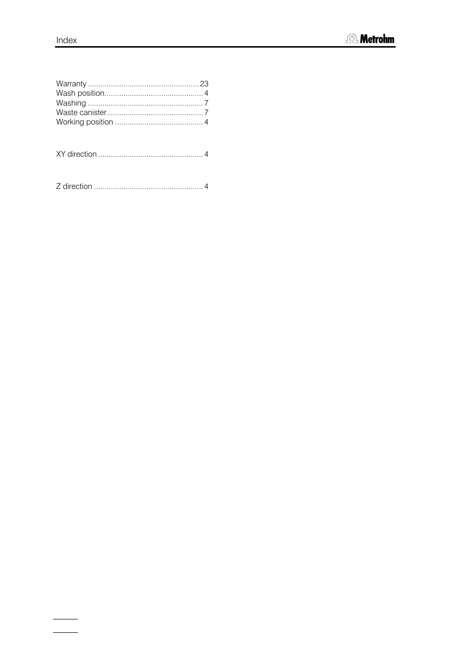 Metrohm 748 DH Sample Changer User Manual | Page 32 / 32
