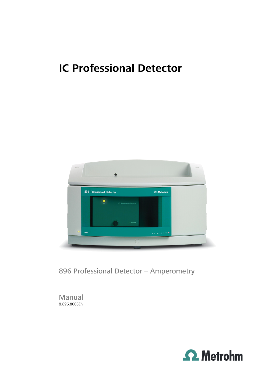 Metrohm 896 Professional Detector – Amperometry User Manual | 62 pages