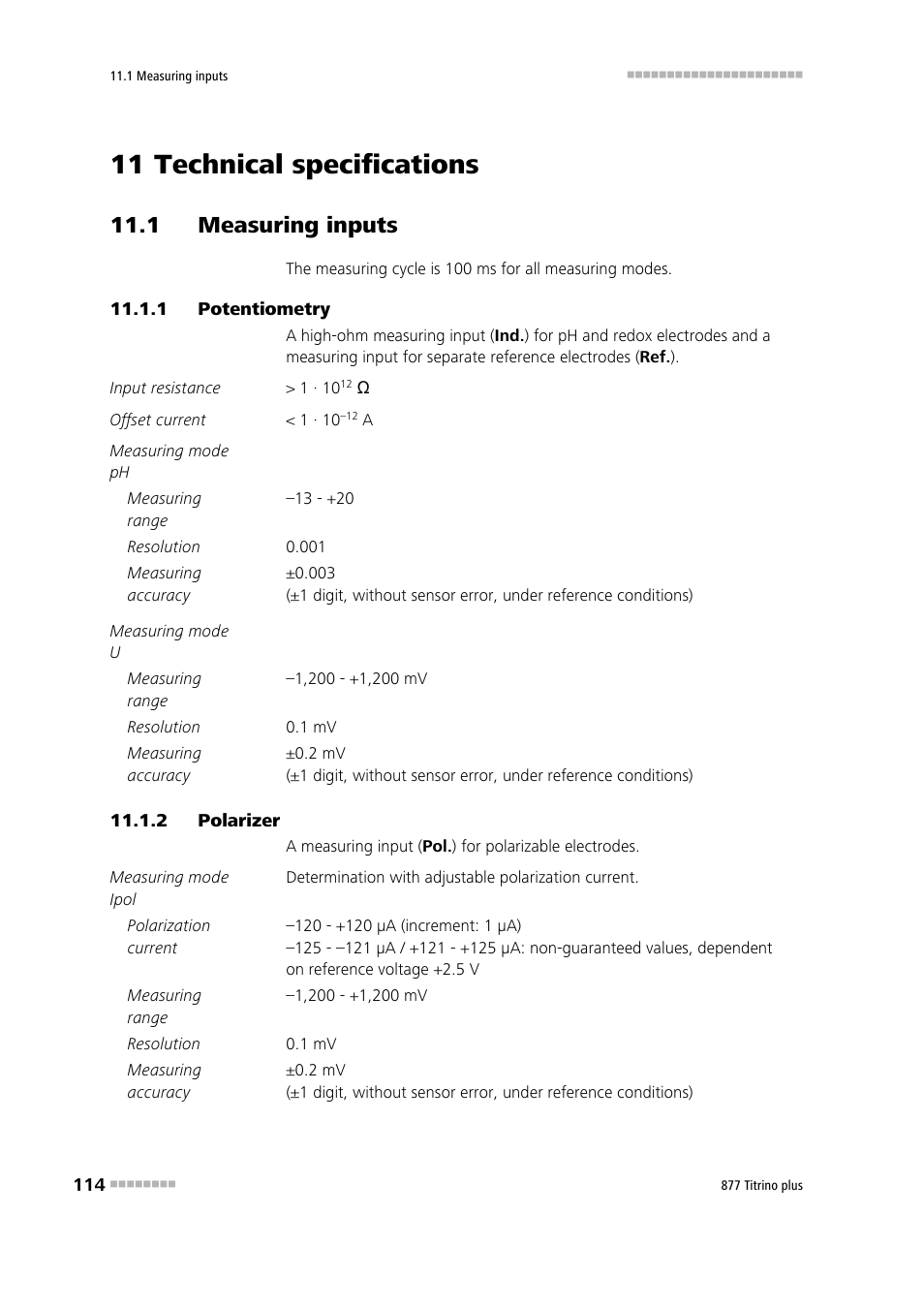 11 technical specifications, 1 measuring inputs, 1 potentiometry | 2 polarizer, 1 measuring inputs 11.1.1, Potentiometry, Polarizer | Metrohm 877 Titrino plus User Manual | Page 124 / 139