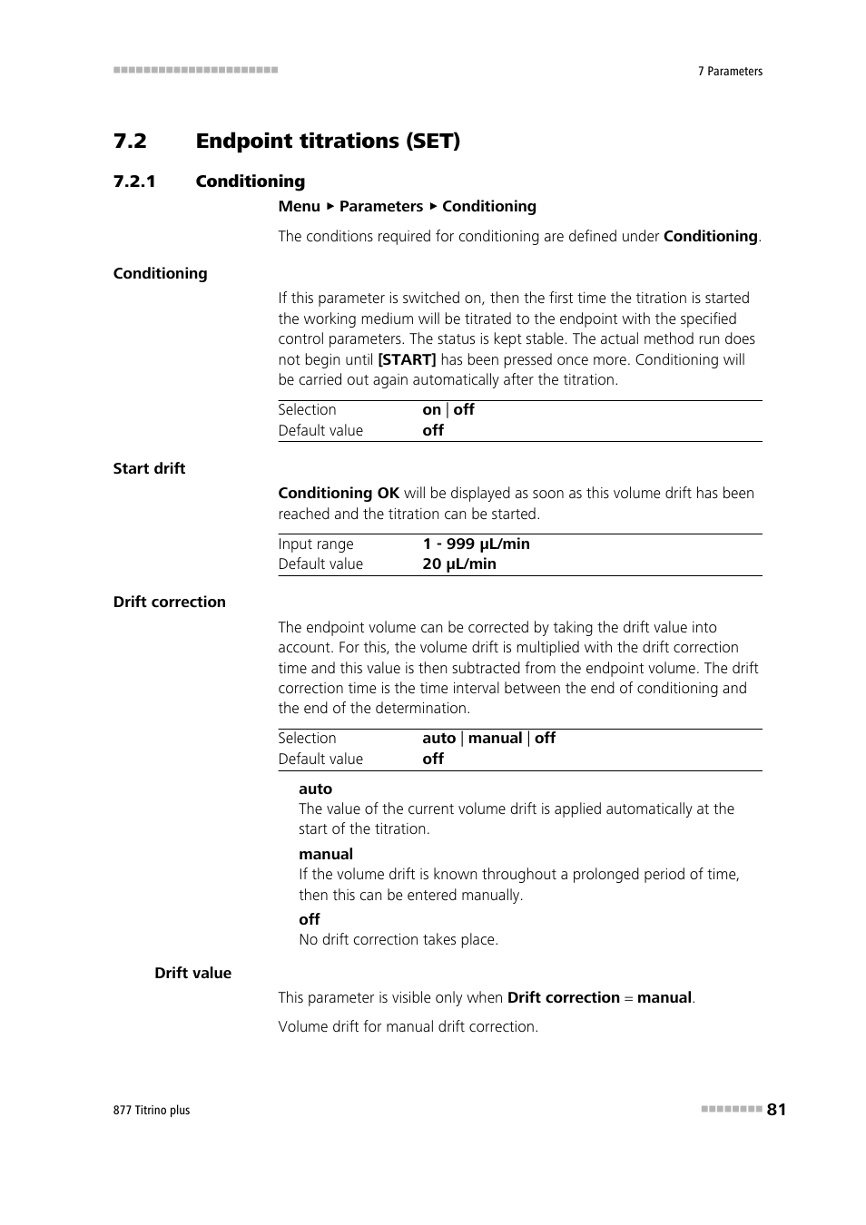 2 endpoint titrations (set), 1 conditioning, Endpoint titrations (set) | Conditioning | Metrohm 877 Titrino plus User Manual | Page 91 / 139
