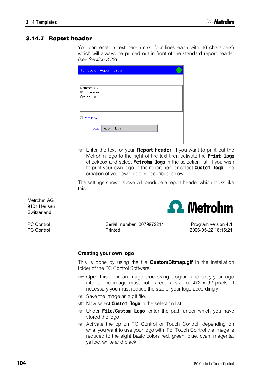 7 report header, Creating your own logo | Metrohm 840 PC Control 5.0 / Touch Control User Manual | Page 116 / 351