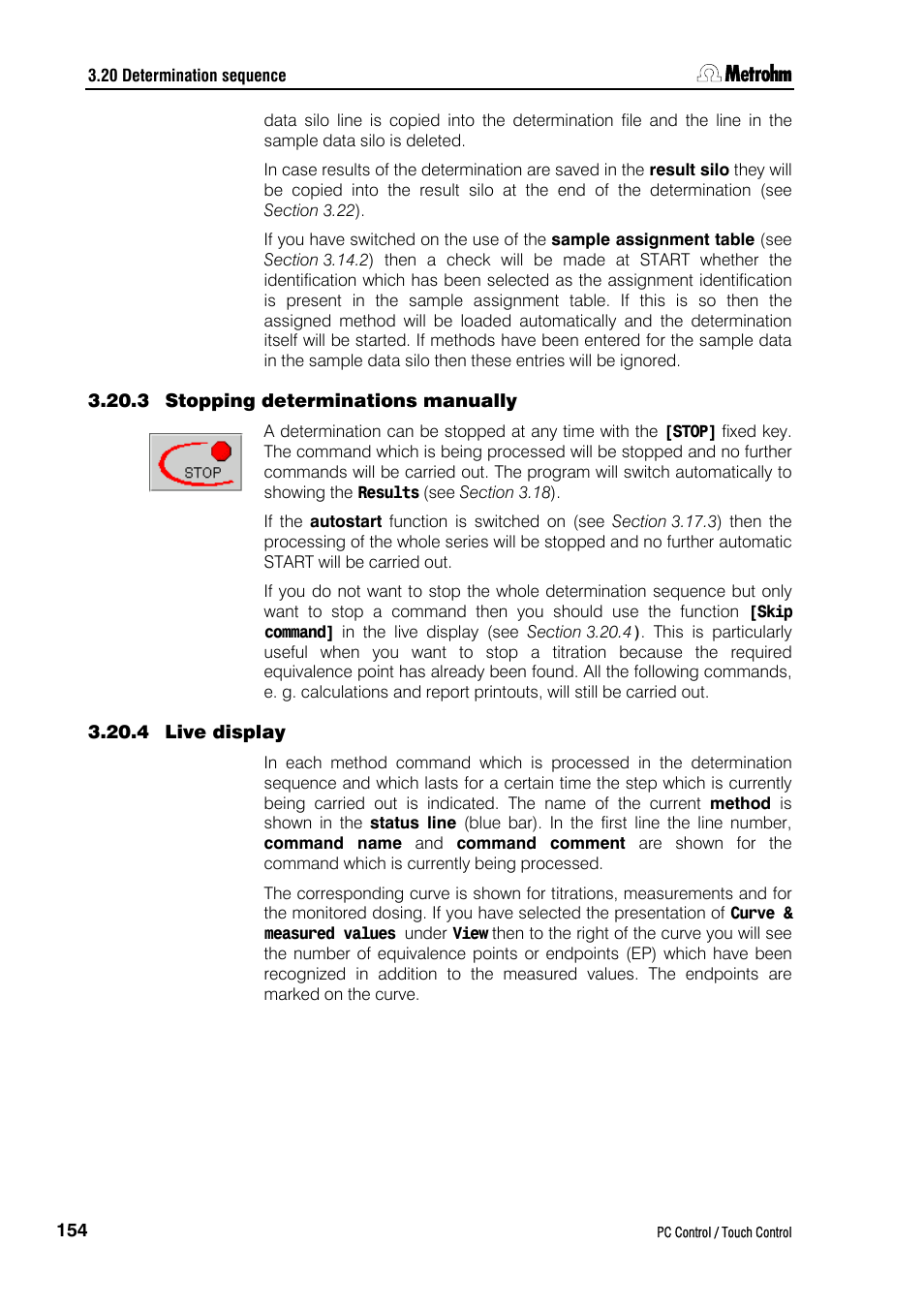 3 stopping determinations manually, 4 live display, Ction 3.20.3 | Ction 3.20.4, 4 ). while a | Metrohm 840 PC Control 5.0 / Touch Control User Manual | Page 166 / 351