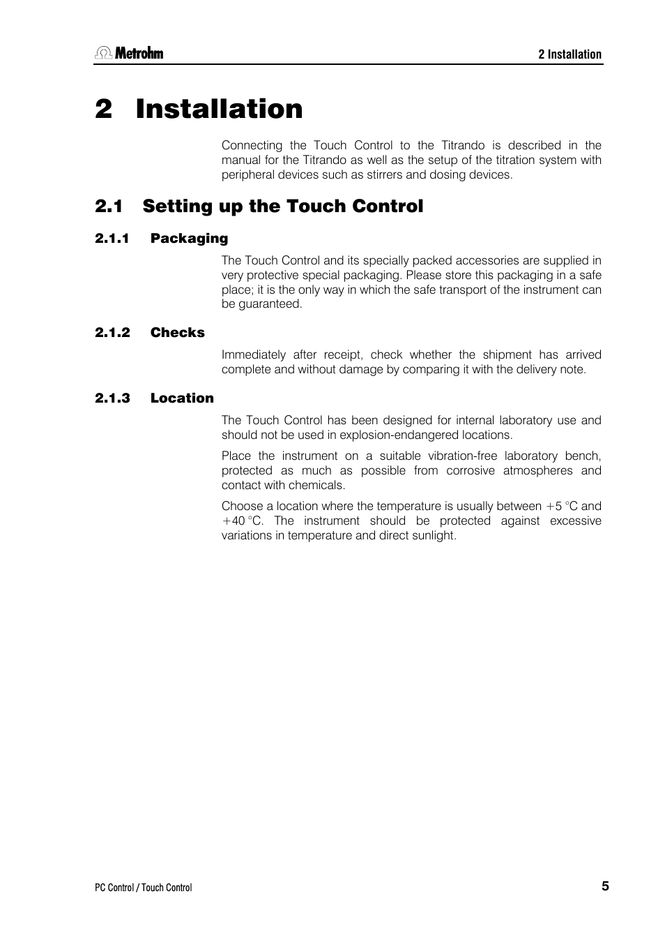 2 installation, 1 setting up the touch control, 1 packaging | 2 checks, 3 location | Metrohm 840 PC Control 5.0 / Touch Control User Manual | Page 17 / 351