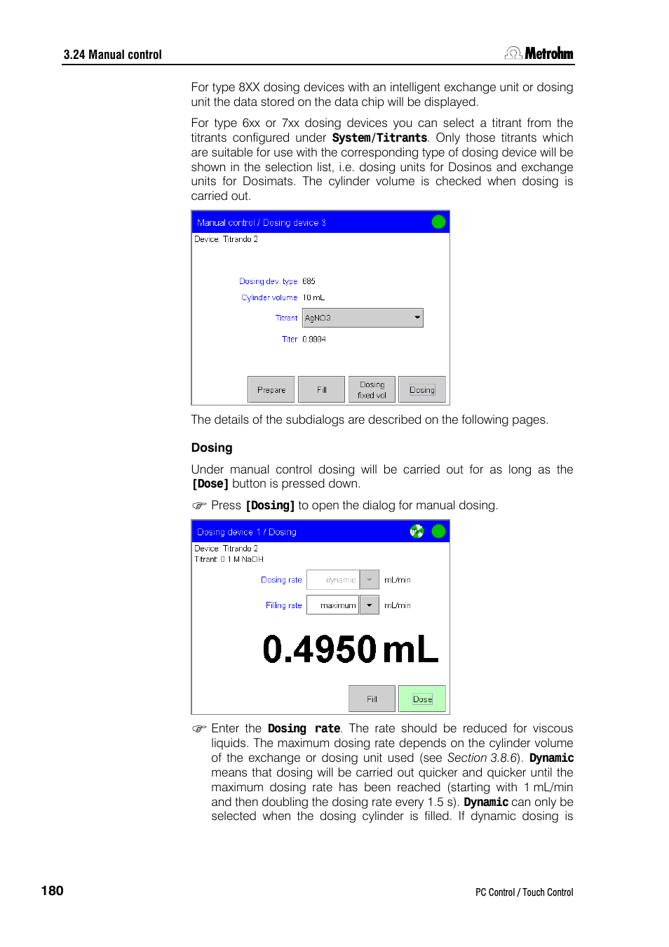 Dosing | Metrohm 840 PC Control 5.0 / Touch Control User Manual | Page 192 / 351