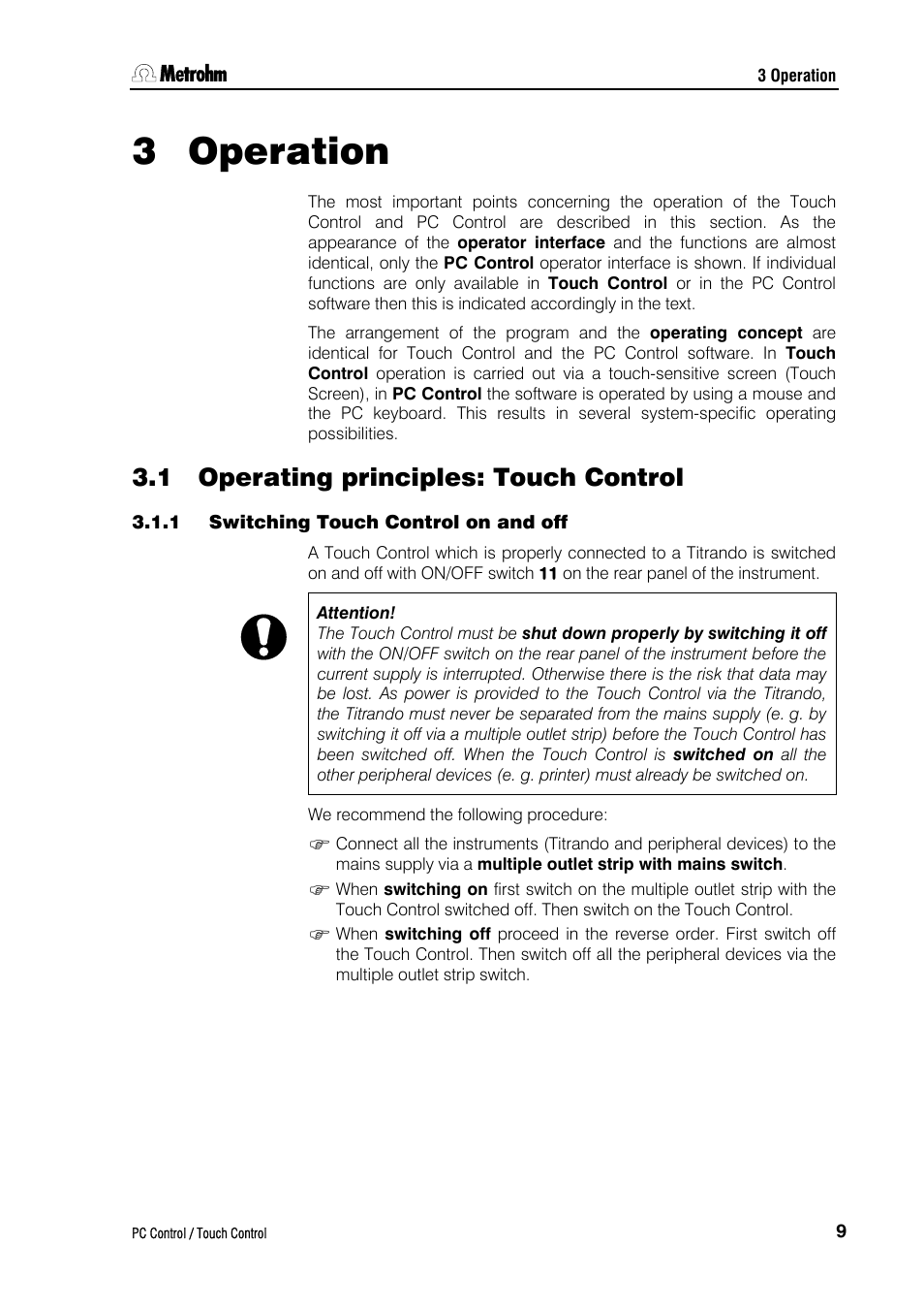 3 operation, 1 operating principles: touch control, 1 switching touch control on and off | Metrohm 840 PC Control 5.0 / Touch Control User Manual | Page 21 / 351