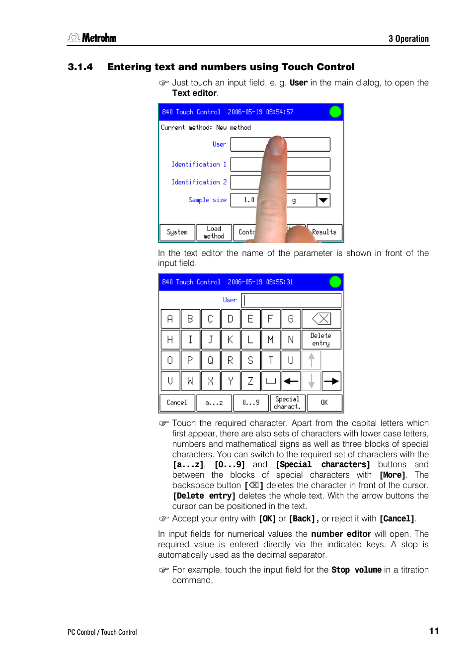 4 entering text and numbers using touch control | Metrohm 840 PC Control 5.0 / Touch Control User Manual | Page 23 / 351