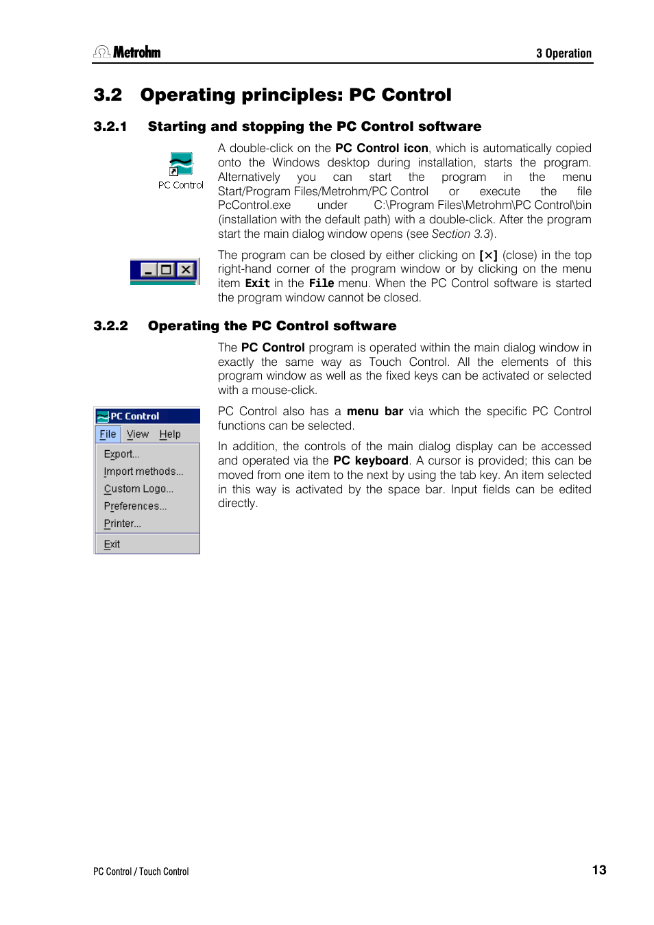 2 operating principles: pc control, 1 starting and stopping the pc control software, 2 operating the pc control software | Metrohm 840 PC Control 5.0 / Touch Control User Manual | Page 25 / 351