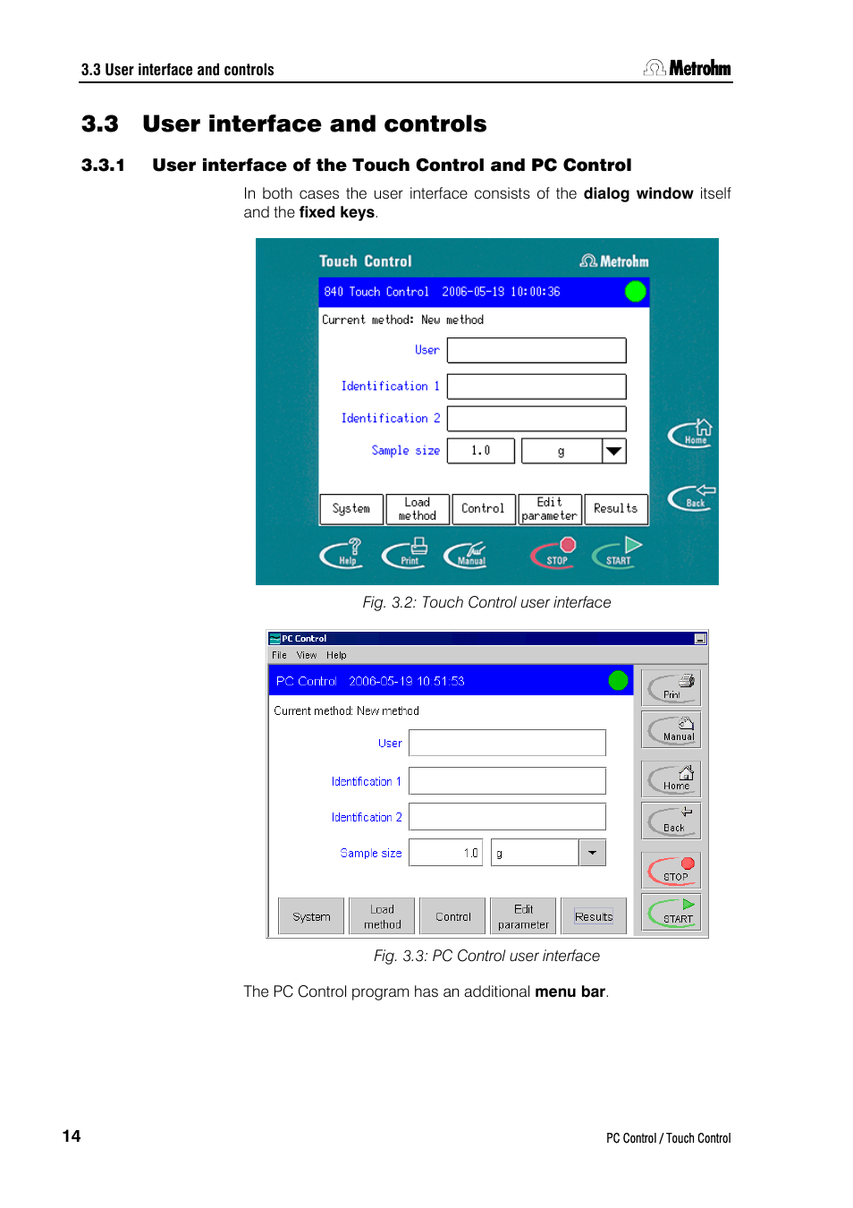 3 user interface and controls | Metrohm 840 PC Control 5.0 / Touch Control User Manual | Page 26 / 351