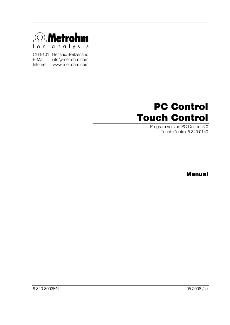 Pc control touch control | Metrohm 840 PC Control 5.0 / Touch Control User Manual | Page 3 / 351