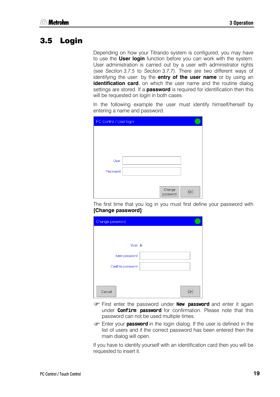 5 login | Metrohm 840 PC Control 5.0 / Touch Control User Manual | Page 31 / 351